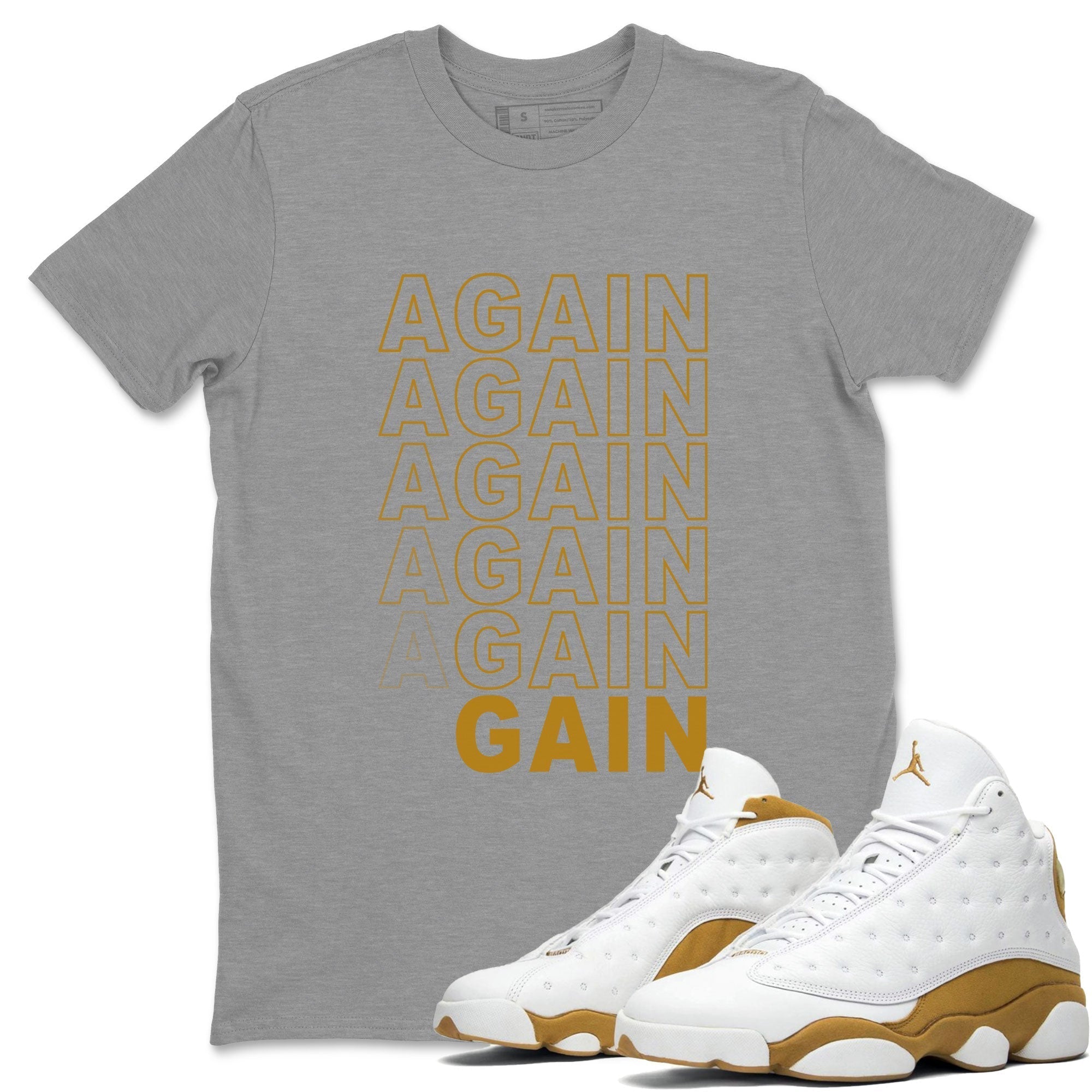 Again Gain snkmatch Tee - Air Jordan 13 Wheat