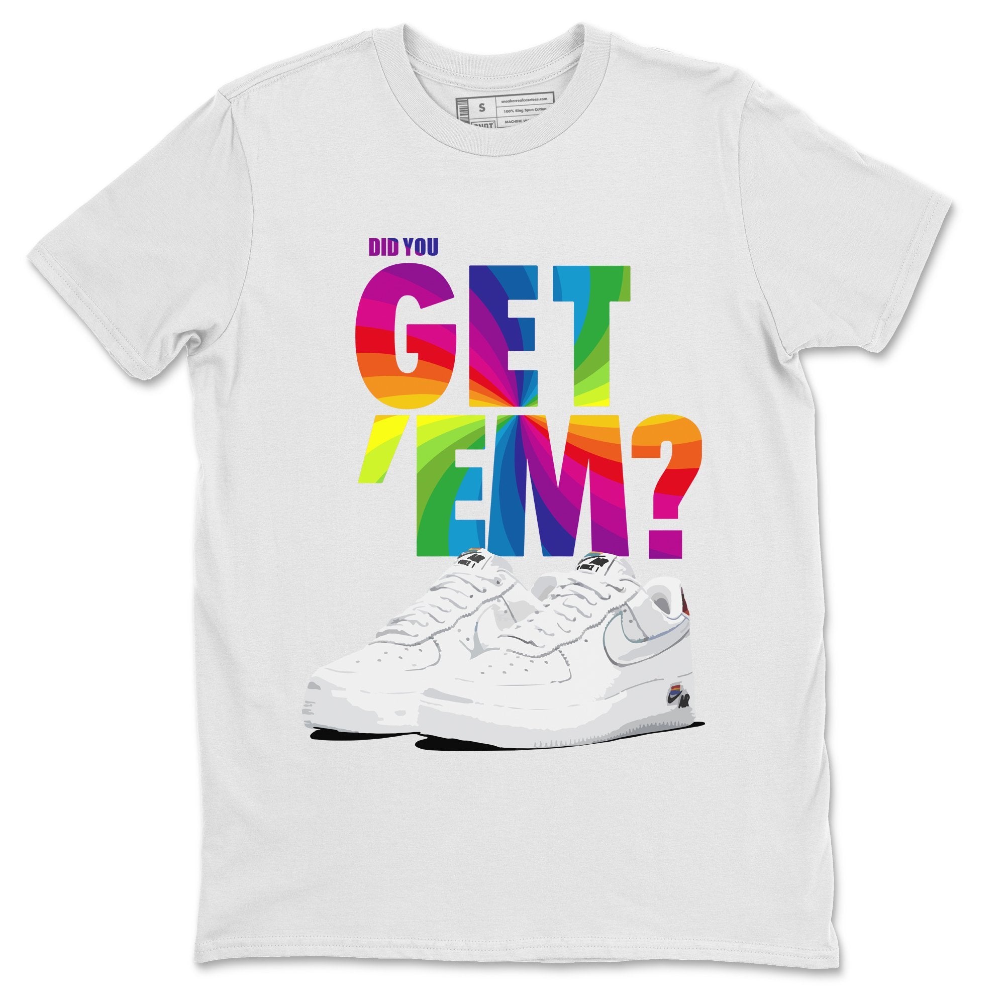 Did You Get 'Em Unisex Tops - Air Force 1 Betrue
