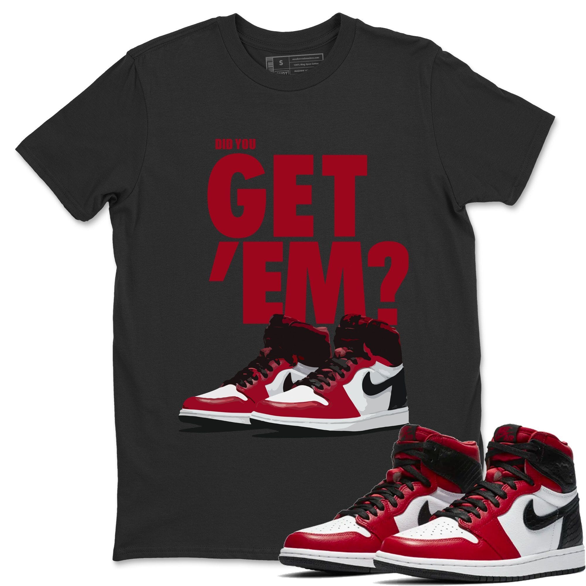 Did You Get 'Em Unisex Tops - Air Jordan 1 Satin Red