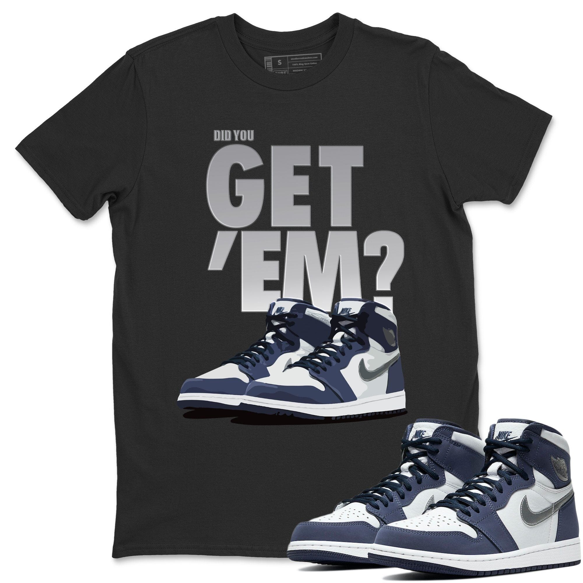 Did You Get 'Em Unisex Tops - Air Jordan 1 Midnight Navy