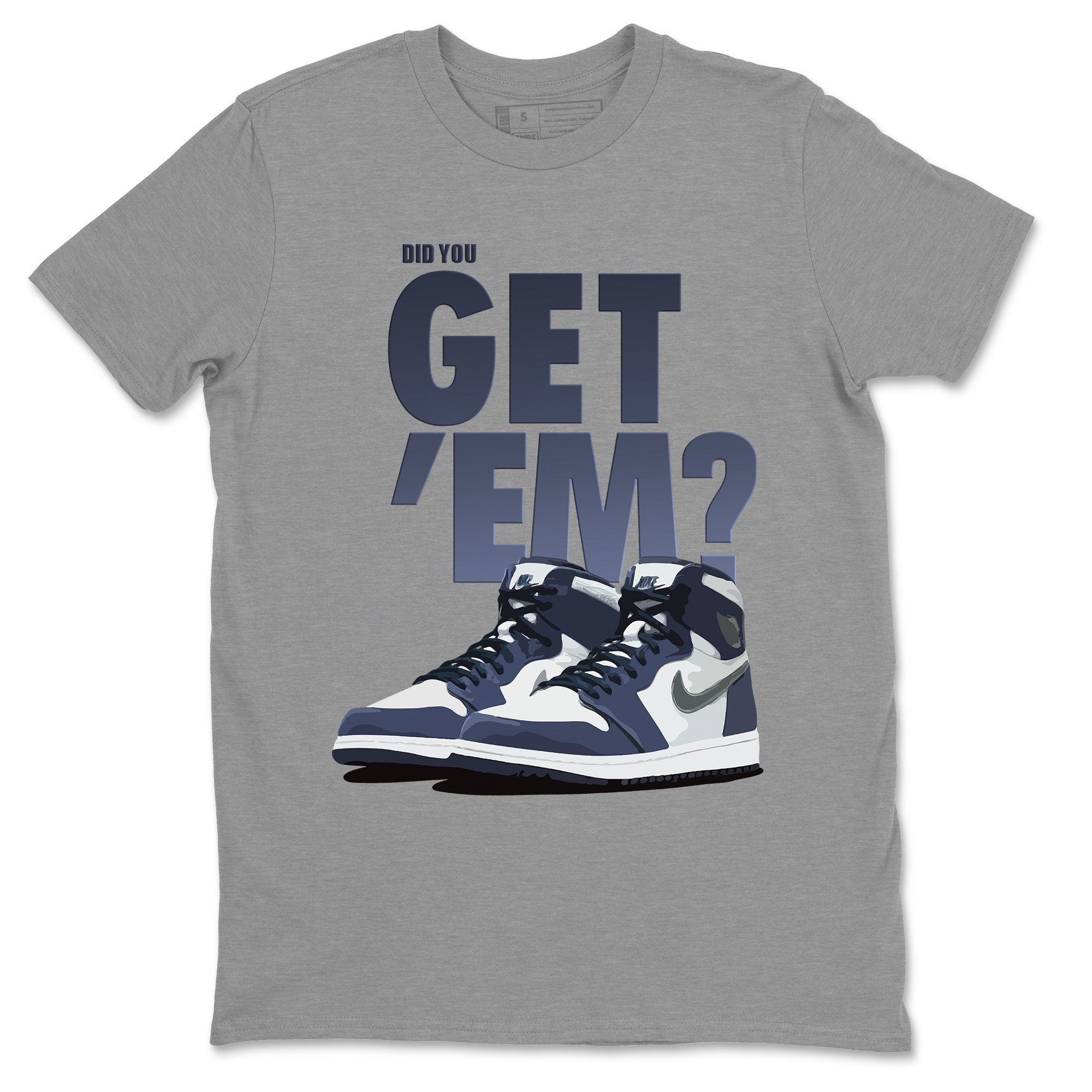 Did You Get 'Em Unisex Tops - Air Jordan 1 Midnight Navy
