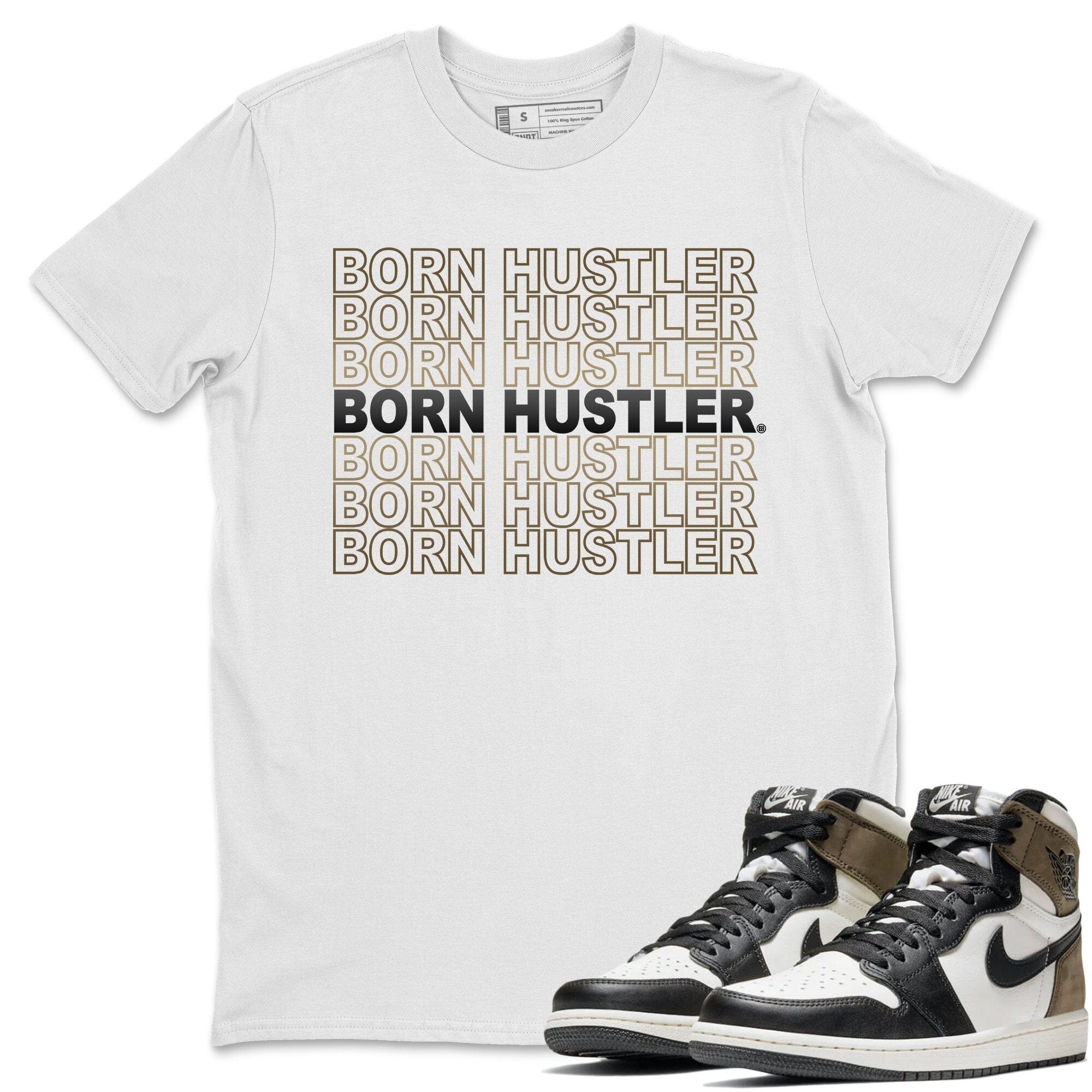 Born Hustler Unisex Tops - Air Jordan 1 Dark Mocha