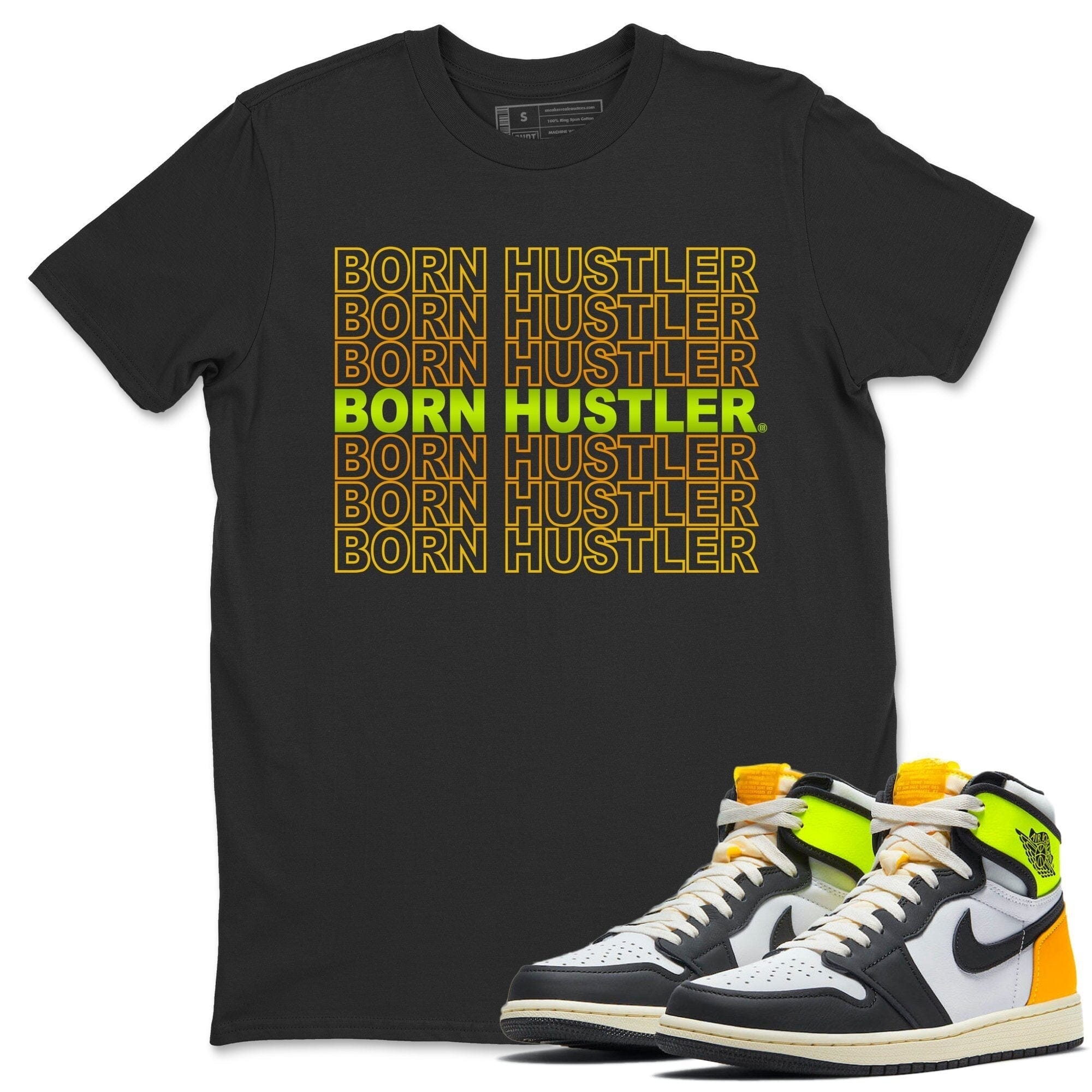 Born Hustler Unisex Tops - Air Jordan 1 Volt Gold