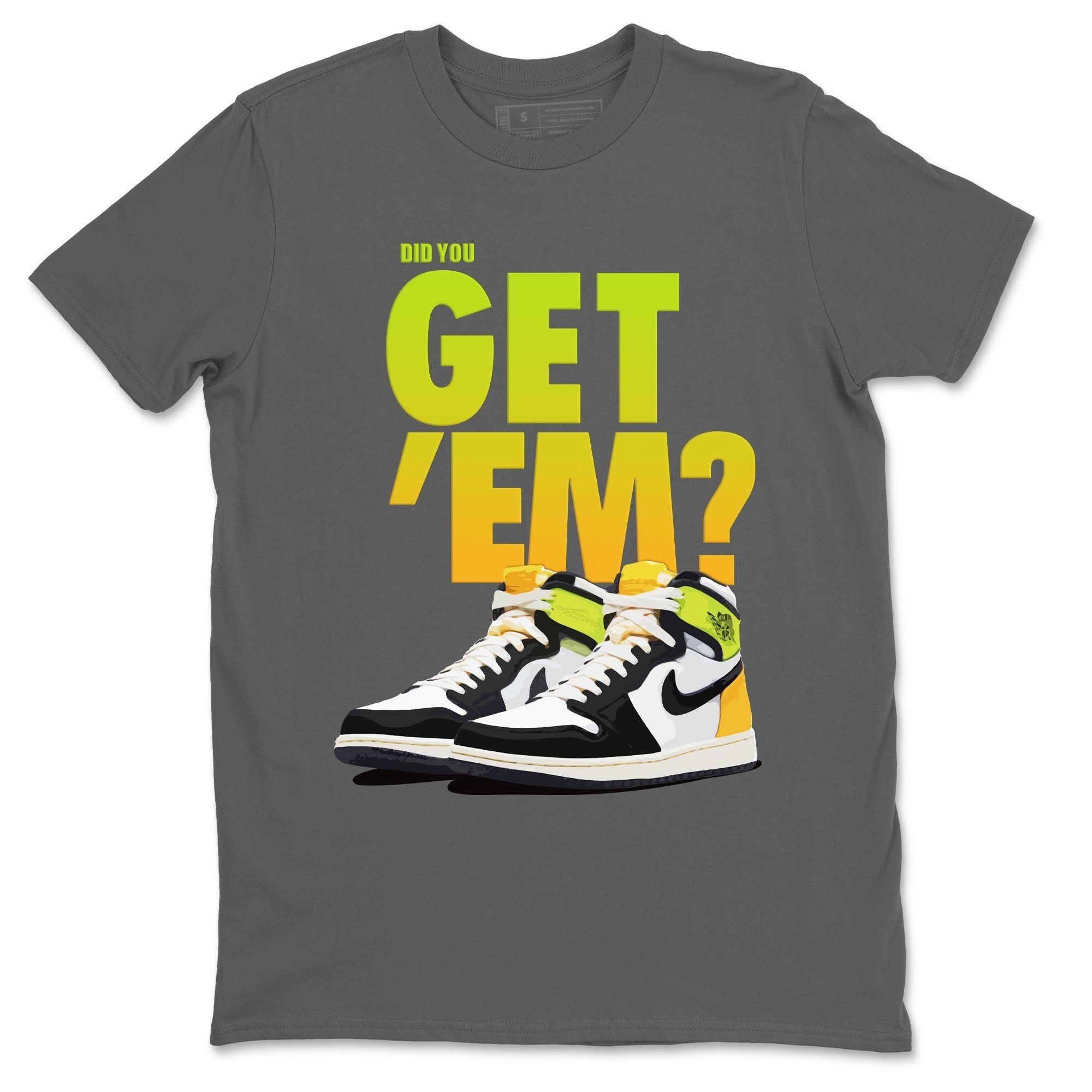 Did You Get 'Em Unisex Tops - Air Jordan 1 Volt Gold