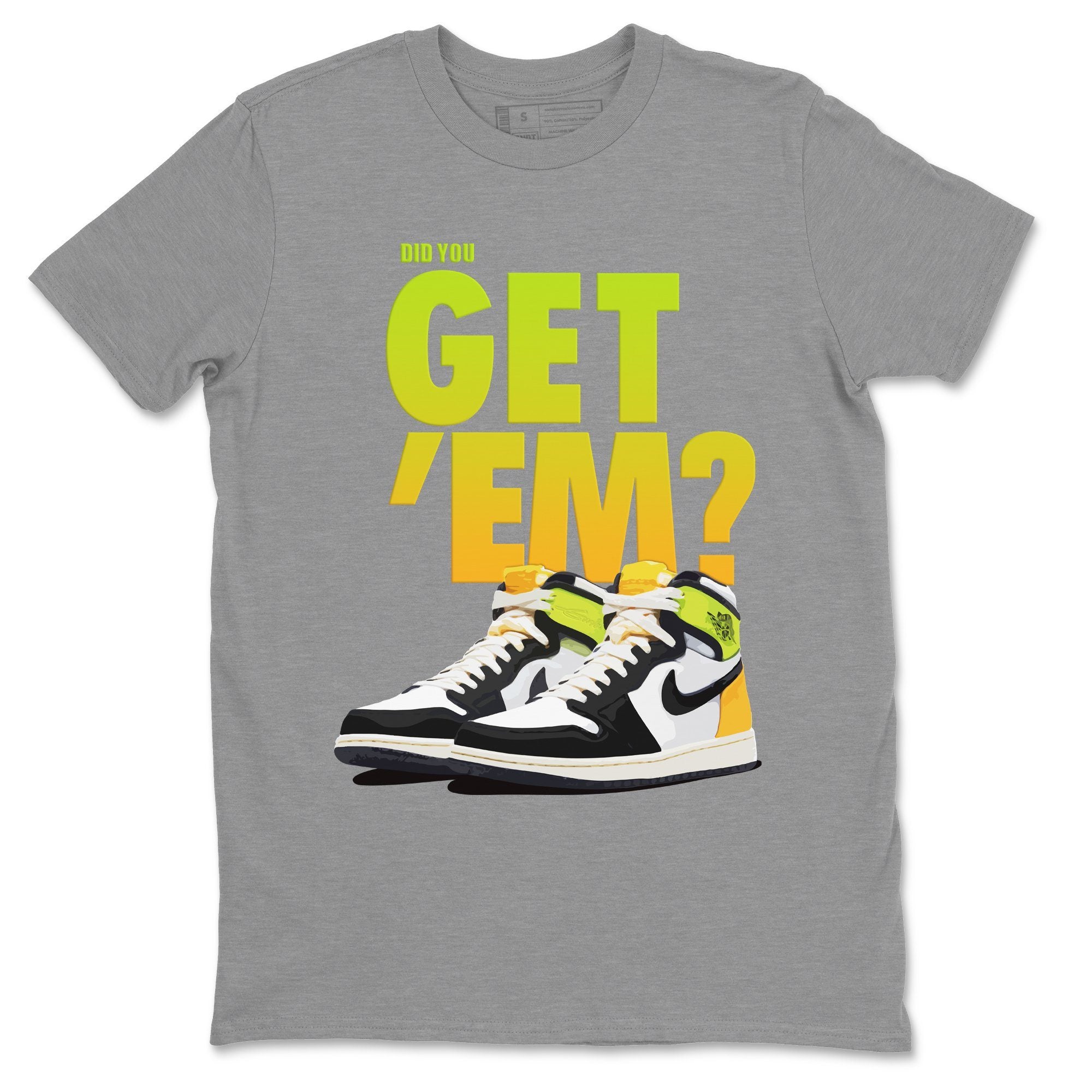 Did You Get 'Em Unisex Tops - Air Jordan 1 Volt Gold