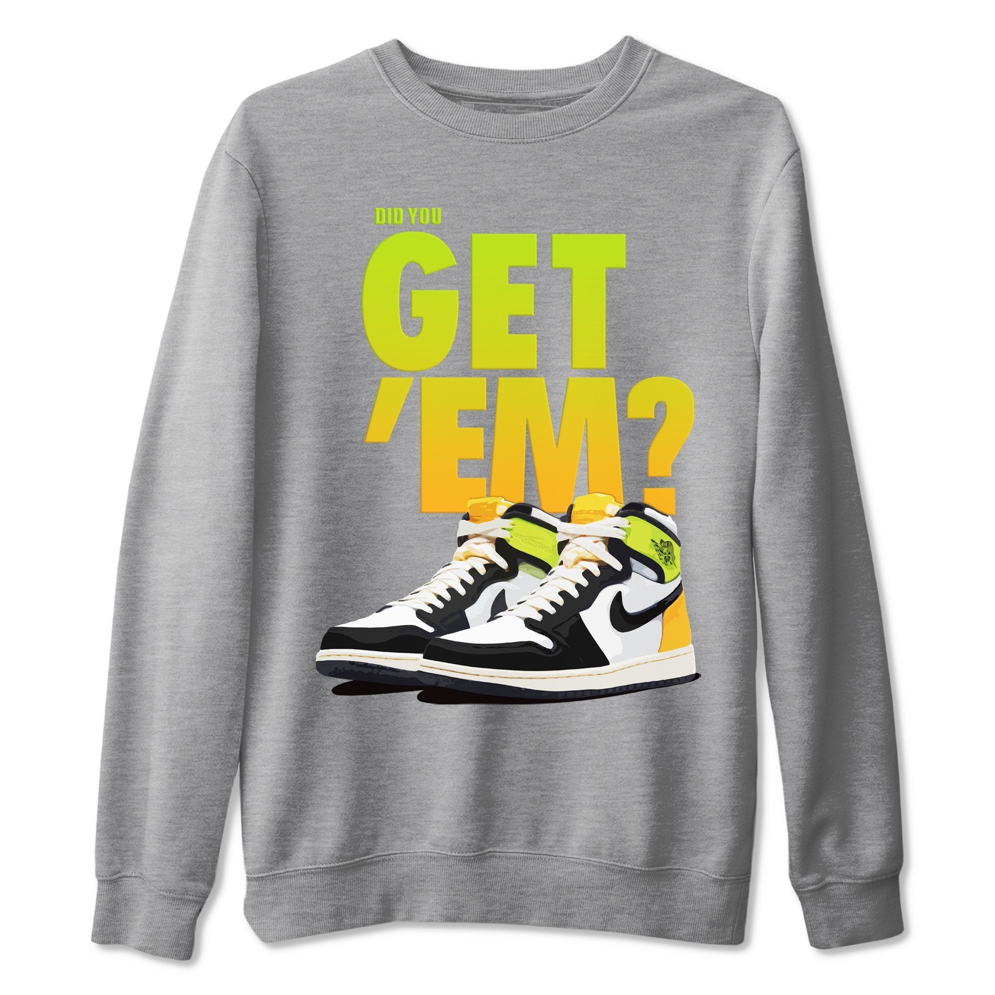 Did You Get 'Em Unisex Tops - Air Jordan 1 Volt Gold