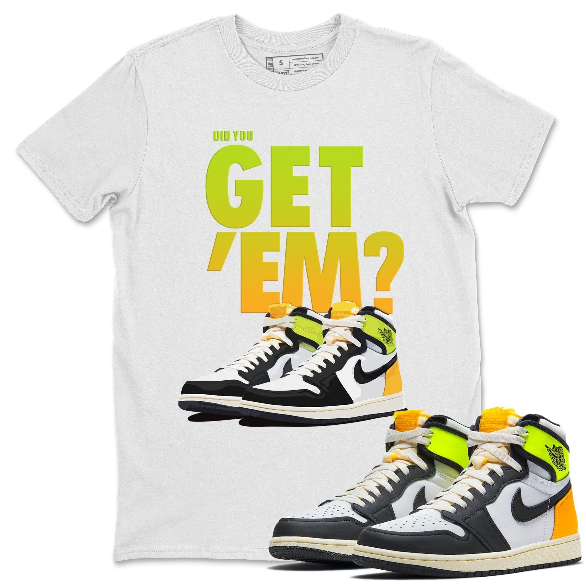 Did You Get 'Em Unisex Tops - Air Jordan 1 Volt Gold
