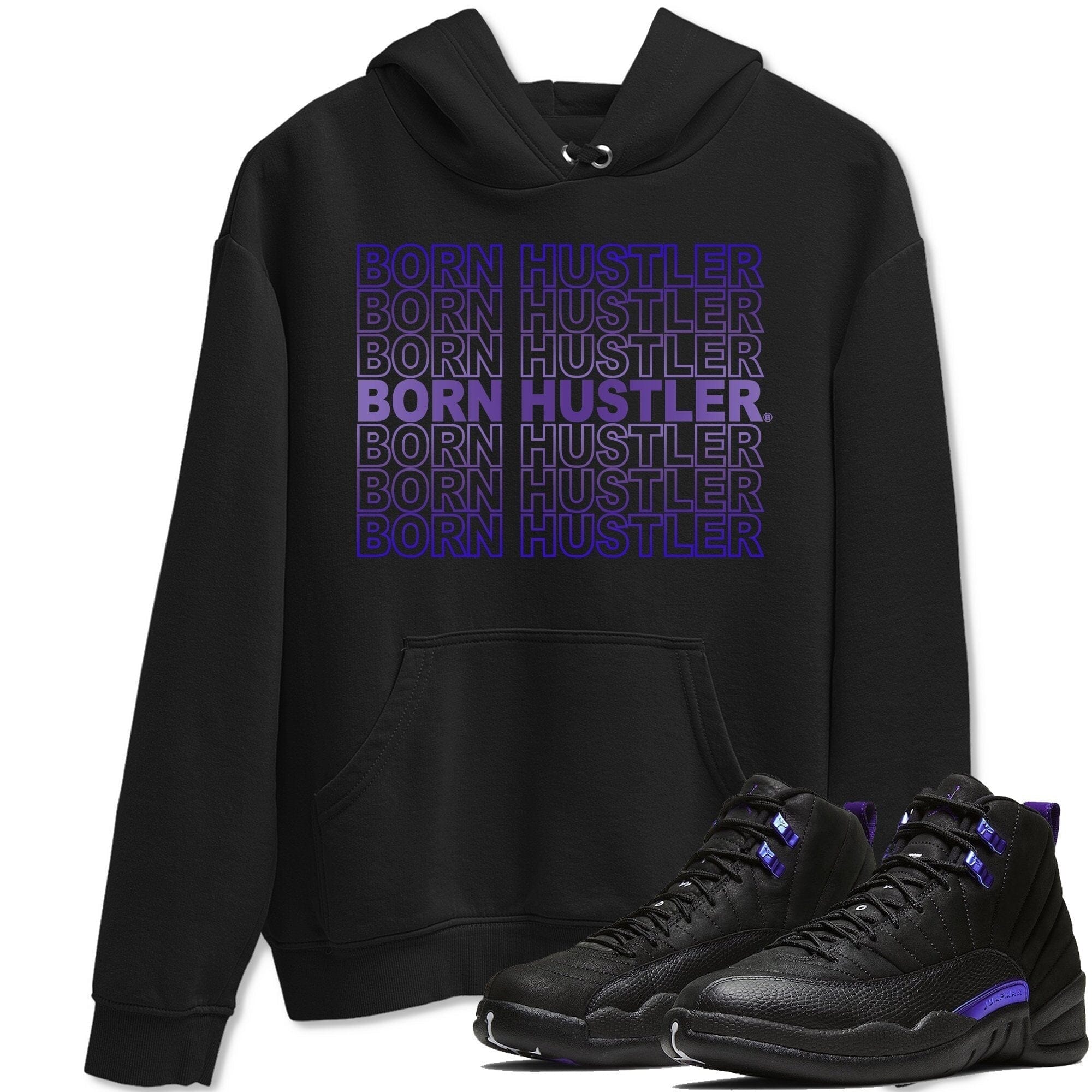 Born Hustler Unisex Tops - Air Jordan 12 Dark Concord