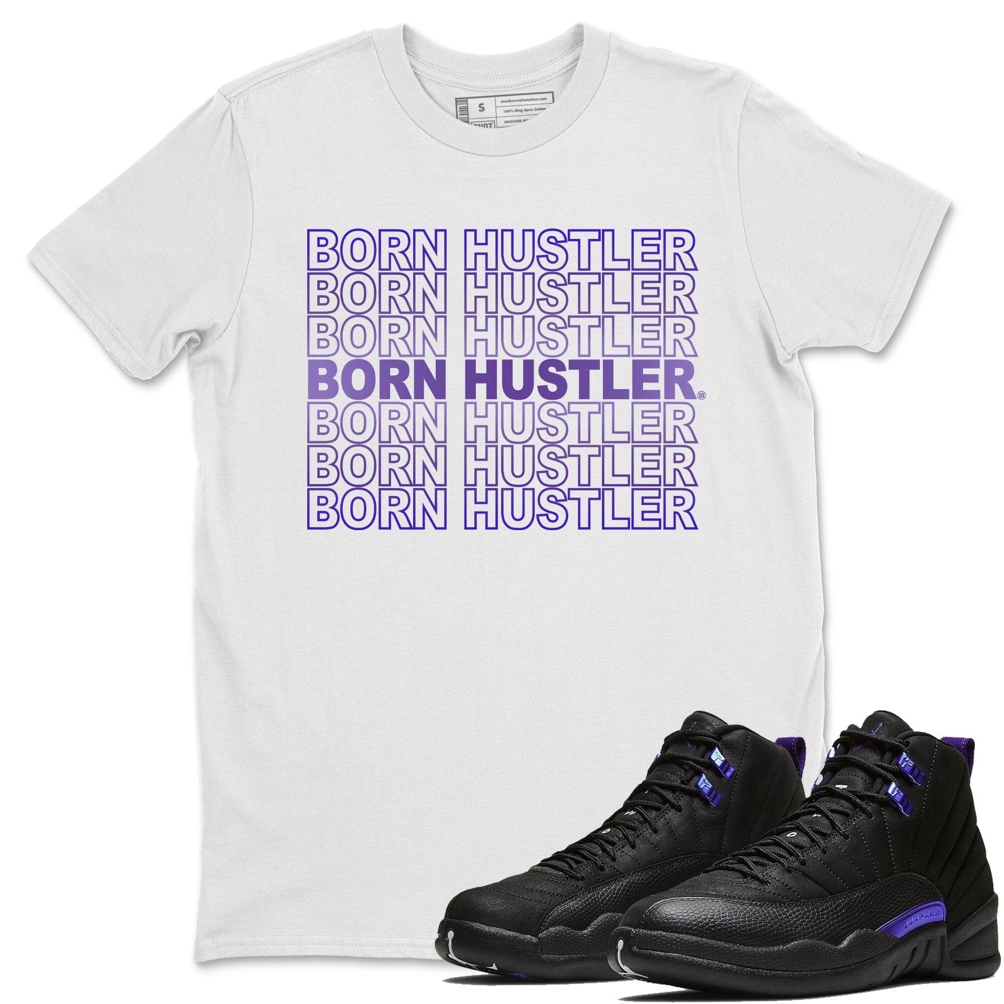 Born Hustler Unisex Tops - Air Jordan 12 Dark Concord