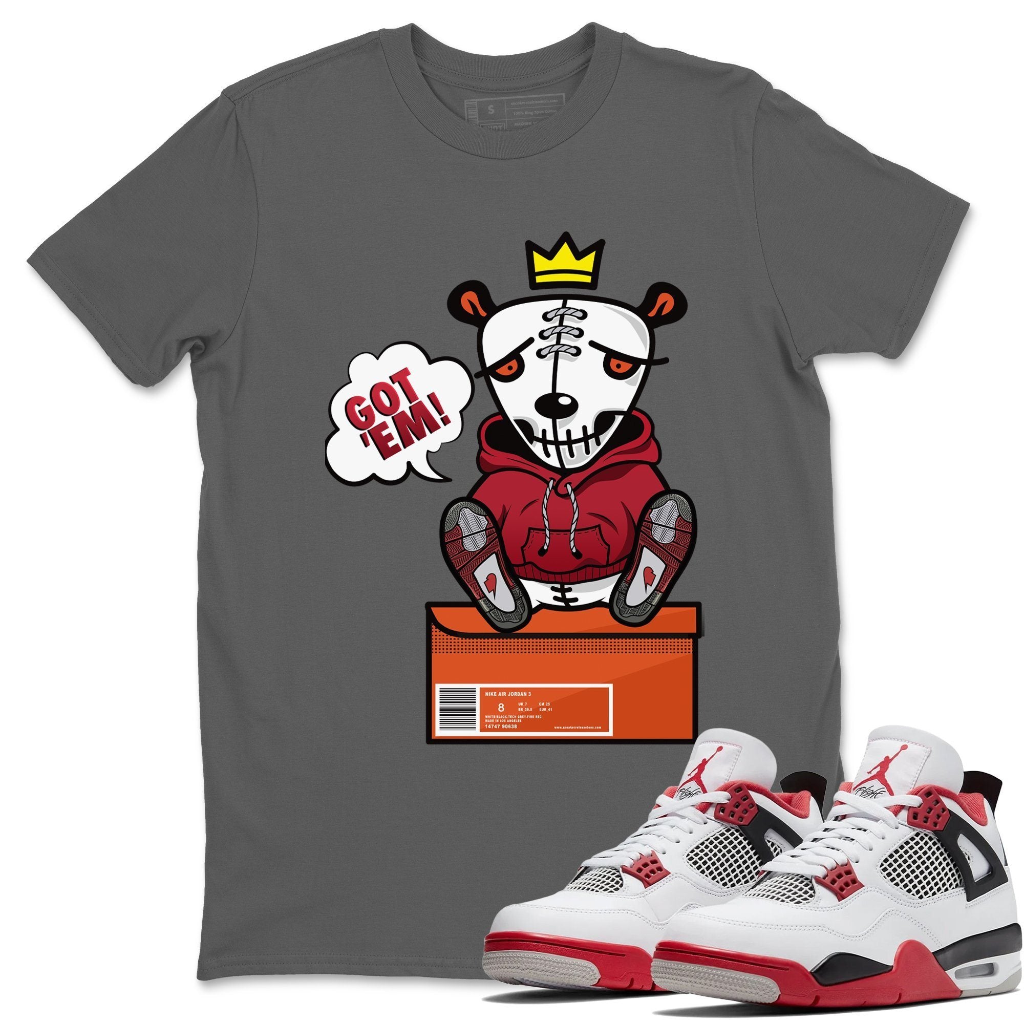 Got Em Unisex Tops - Air Jordan 4 Fire Red