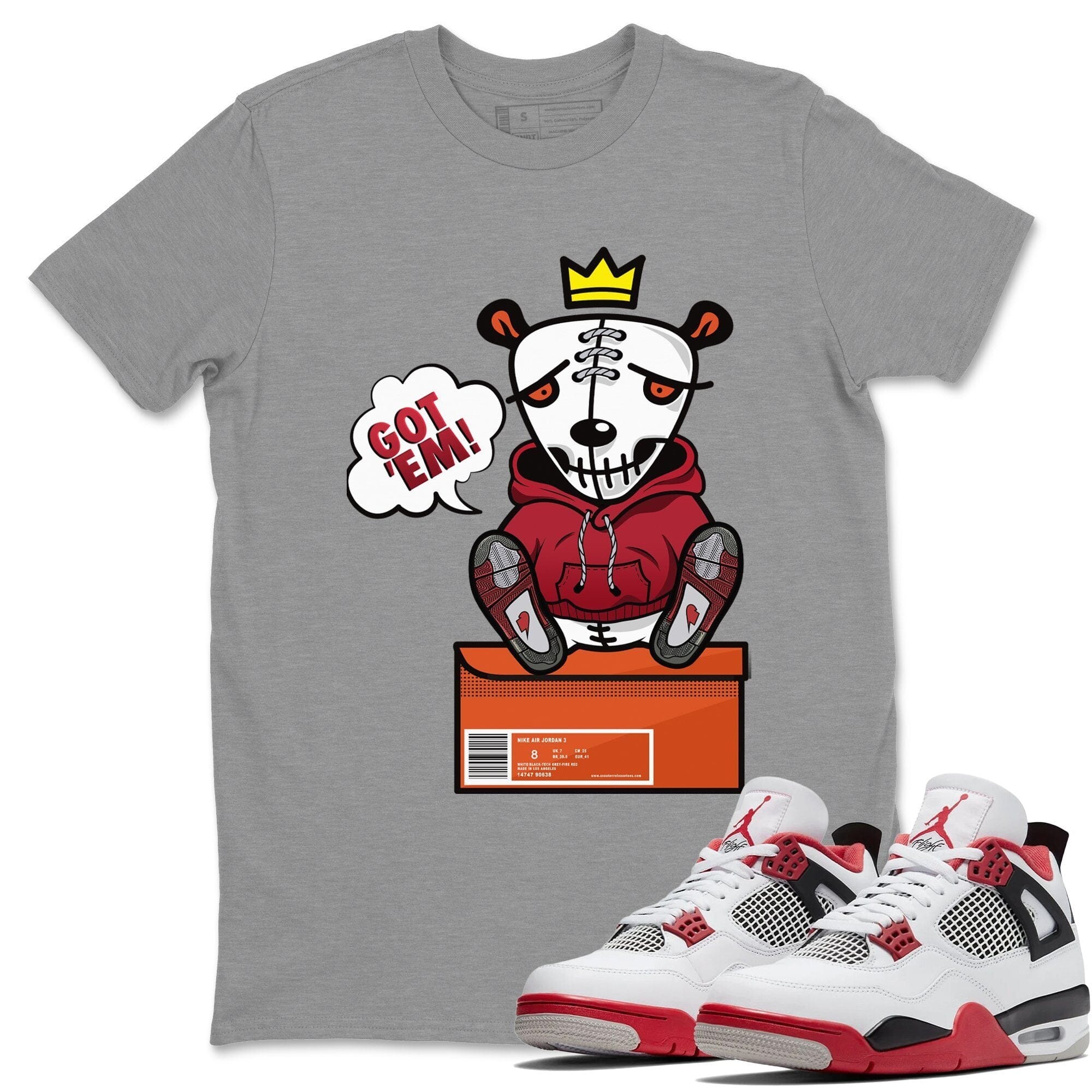 Got Em Unisex Tops - Air Jordan 4 Fire Red