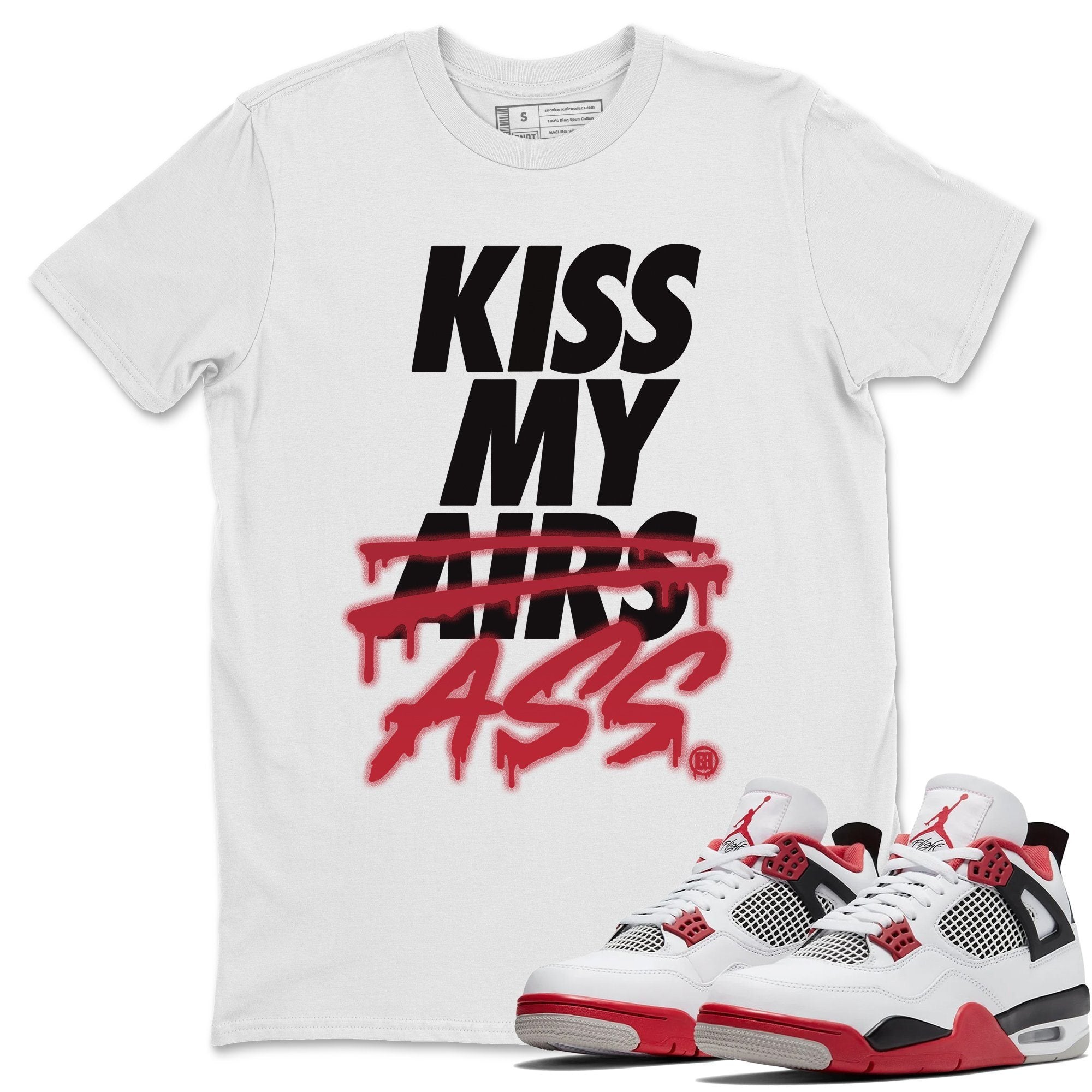 Kiss My Ass Unisex Tops - Air Jordan 4 Fire Red