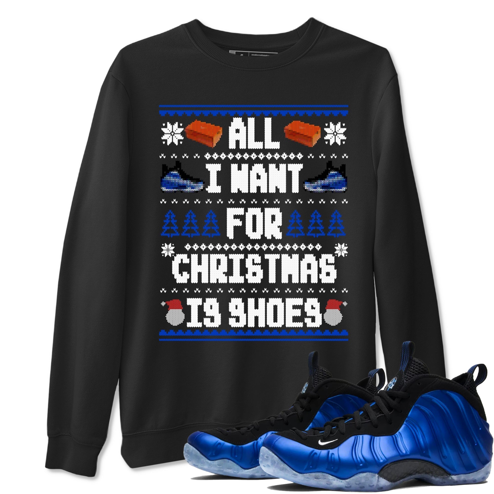 All I Want For Christmas Is Shoes snkmatch Tees - Air Foamposite One Royal