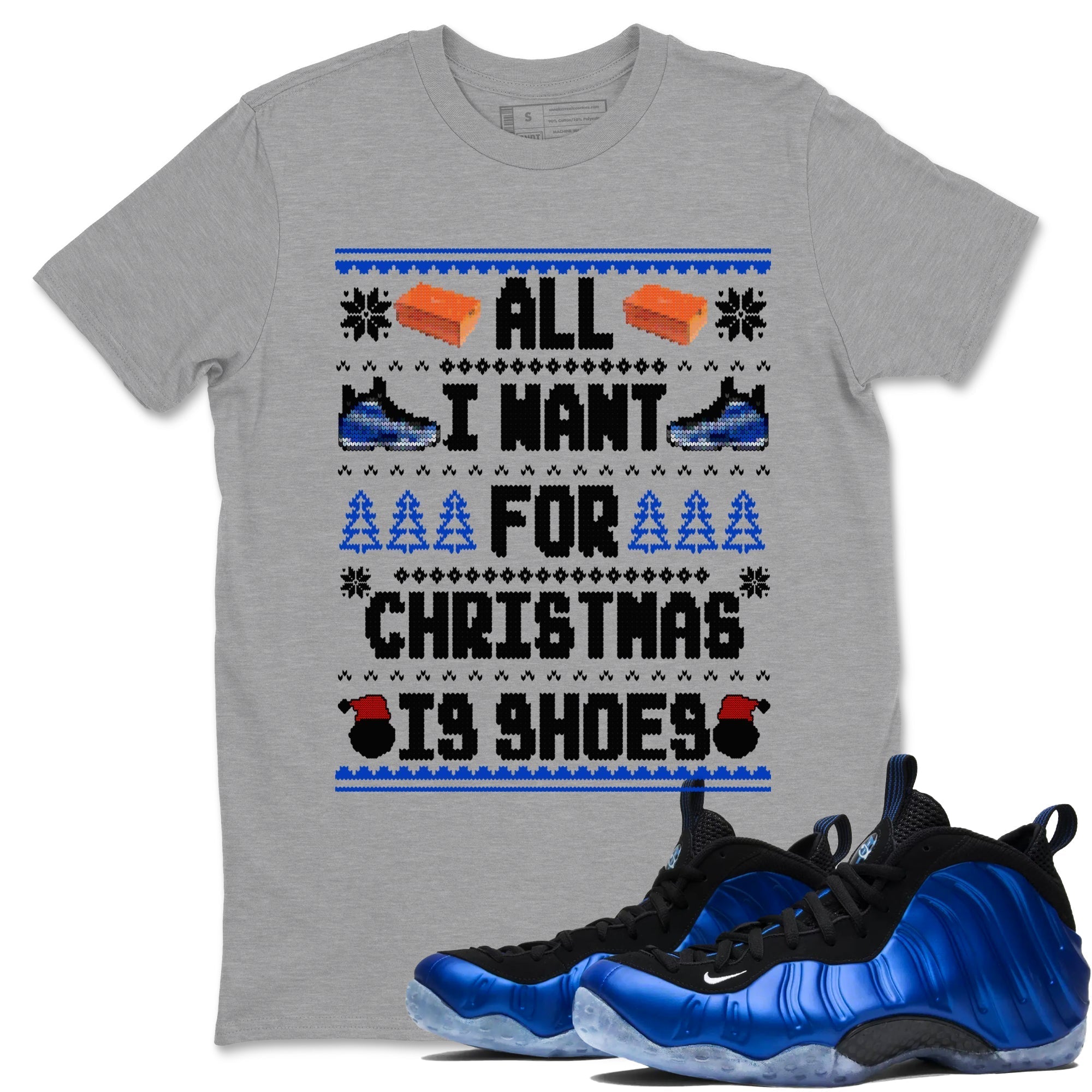 All I Want For Christmas Is Shoes snkmatch Tees - Air Foamposite One Royal