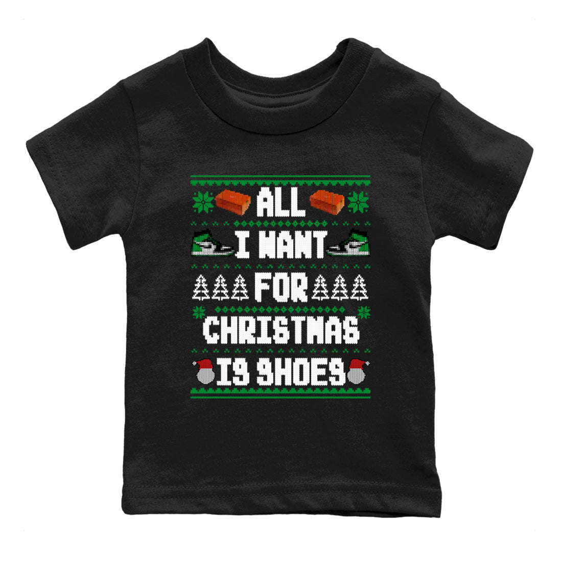 All I Want For Christmas Is Shoes snkmatch Tees Kids - Air Jordan 1 Celtics