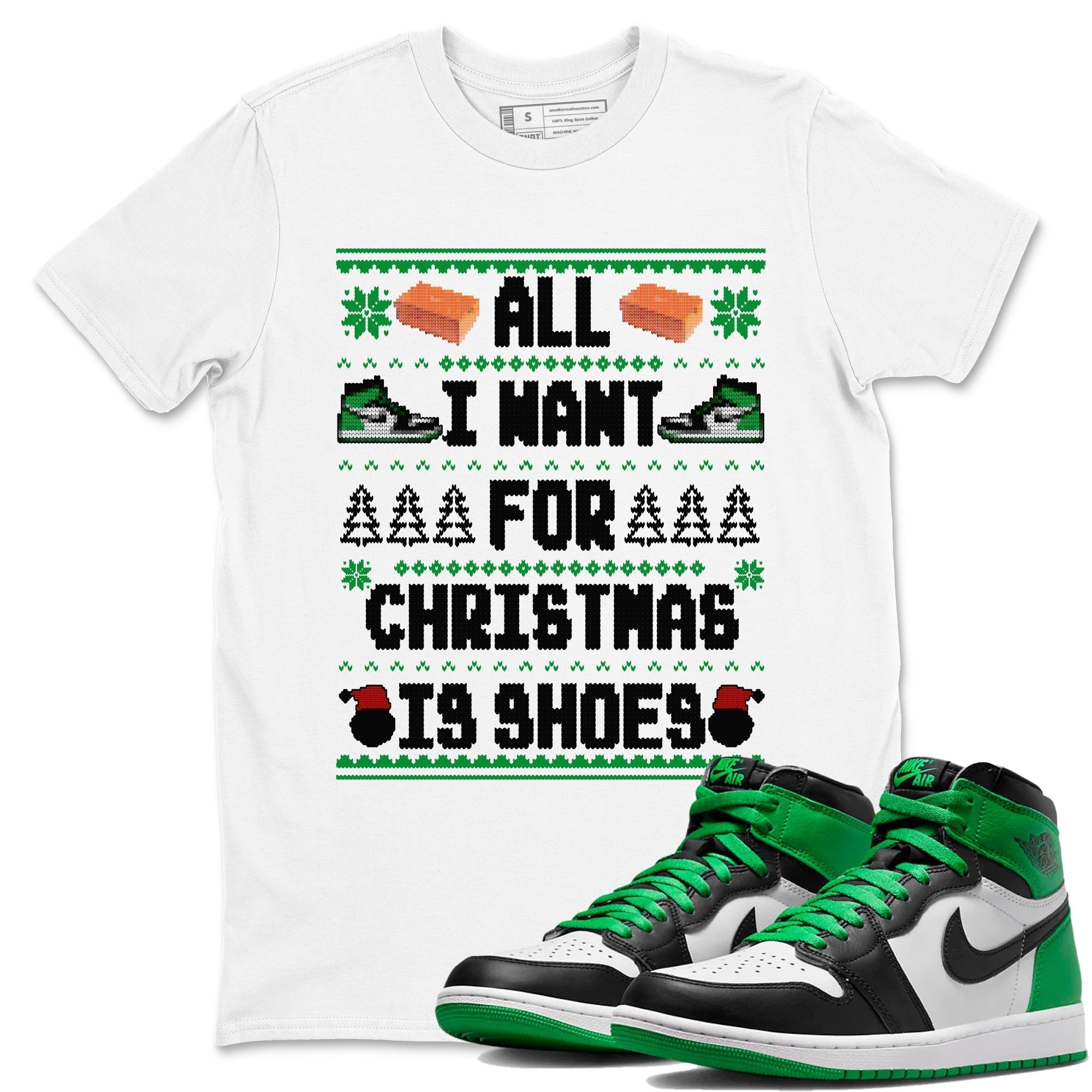All I Want For Christmas Is Shoes snkmatch Tees - Air Jordan 1 Celtics