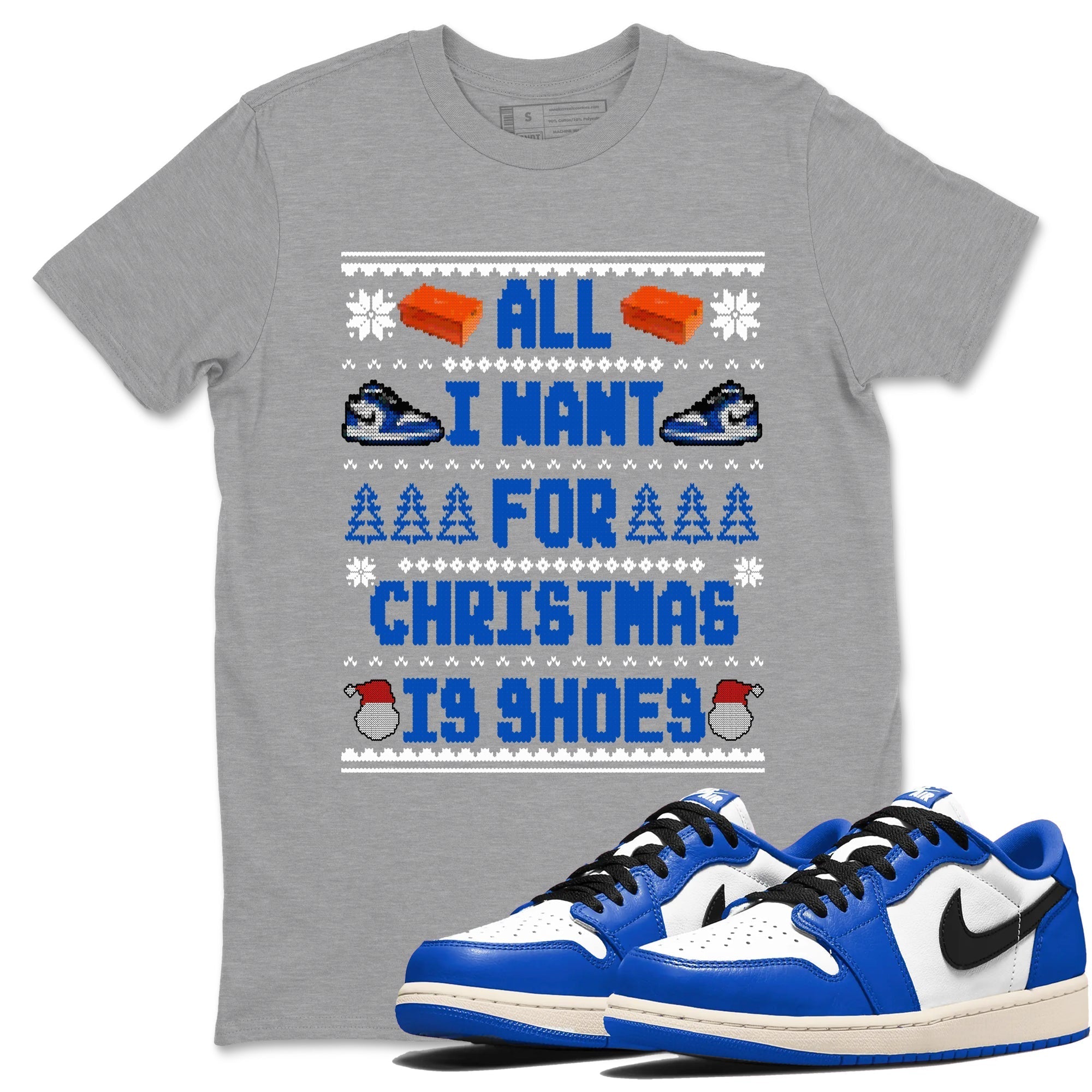 All I Want For Christmas Is Shoes snkmatch Tees - Air Jordan 1 Game Royal