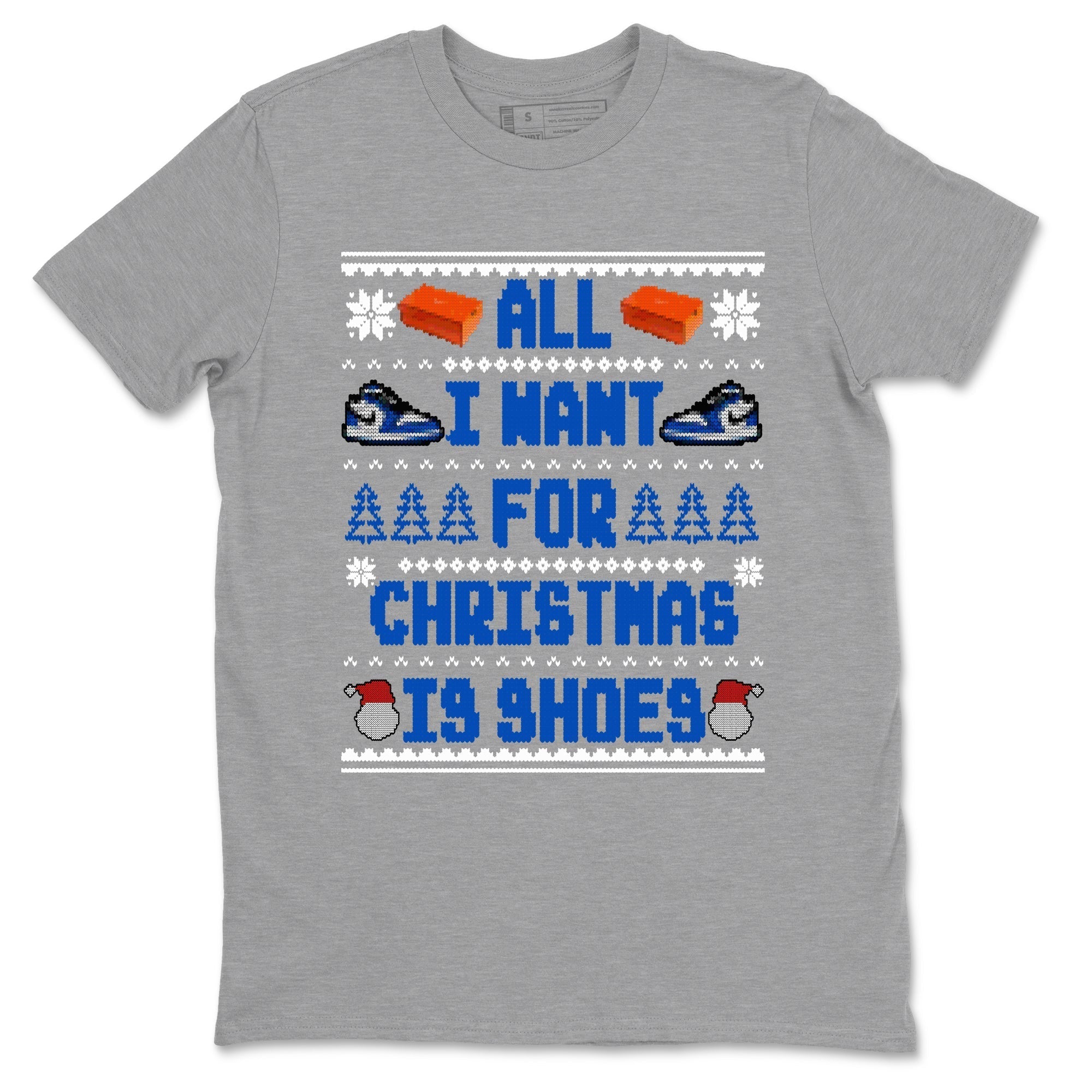 All I Want For Christmas Is Shoes snkmatch Tees - Air Jordan 1 Game Royal