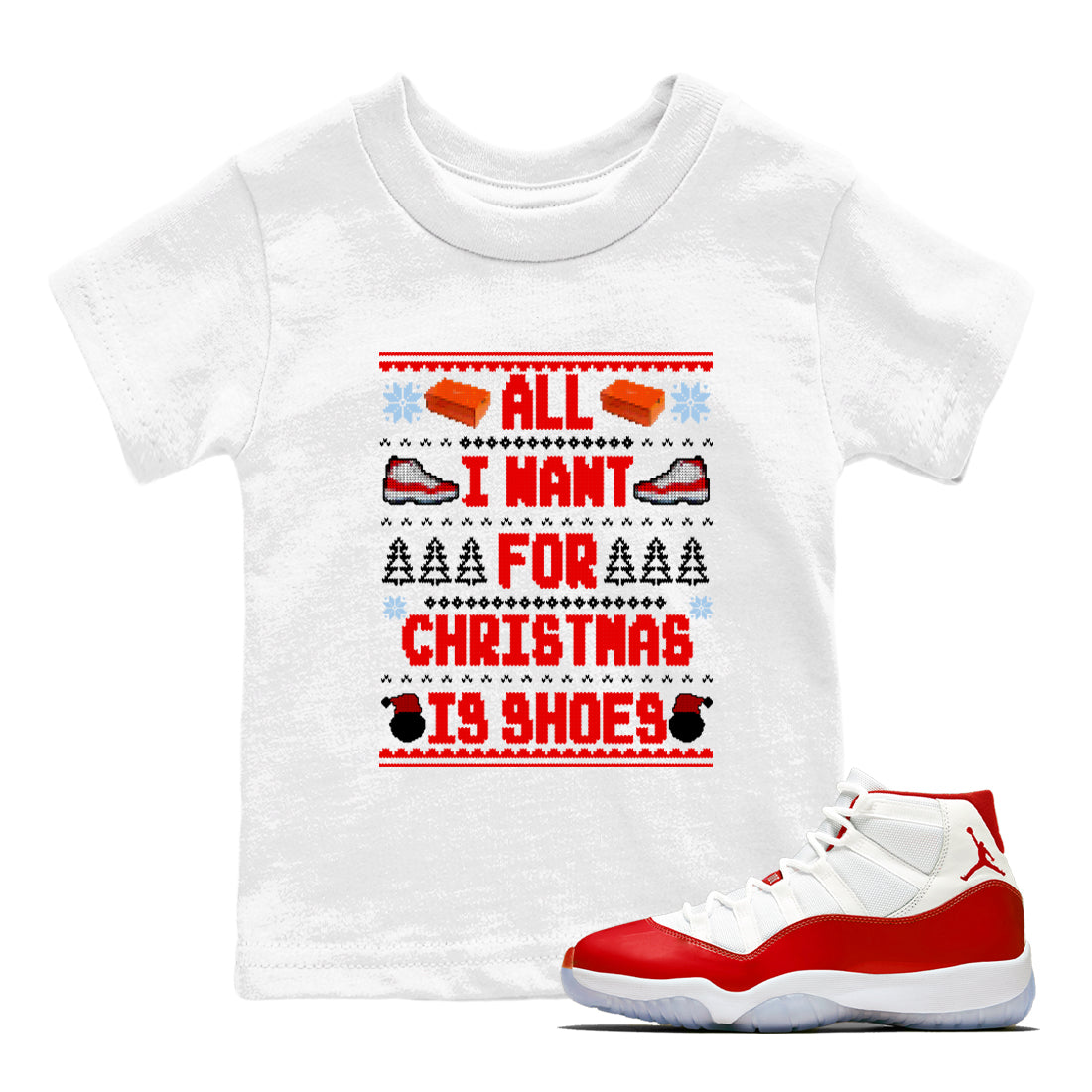 All I Want For Christmas Is Shoes snkmatch Tees Kids - Air Jordan 11 Cherry