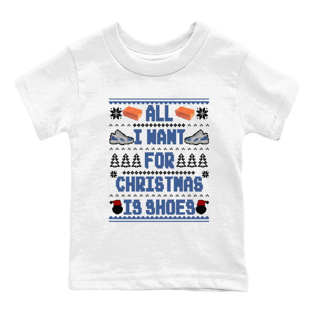 All I Want For Christmas Is Shoes snkmatch Tees Kids - Air Jordan 11 Diffused Blue