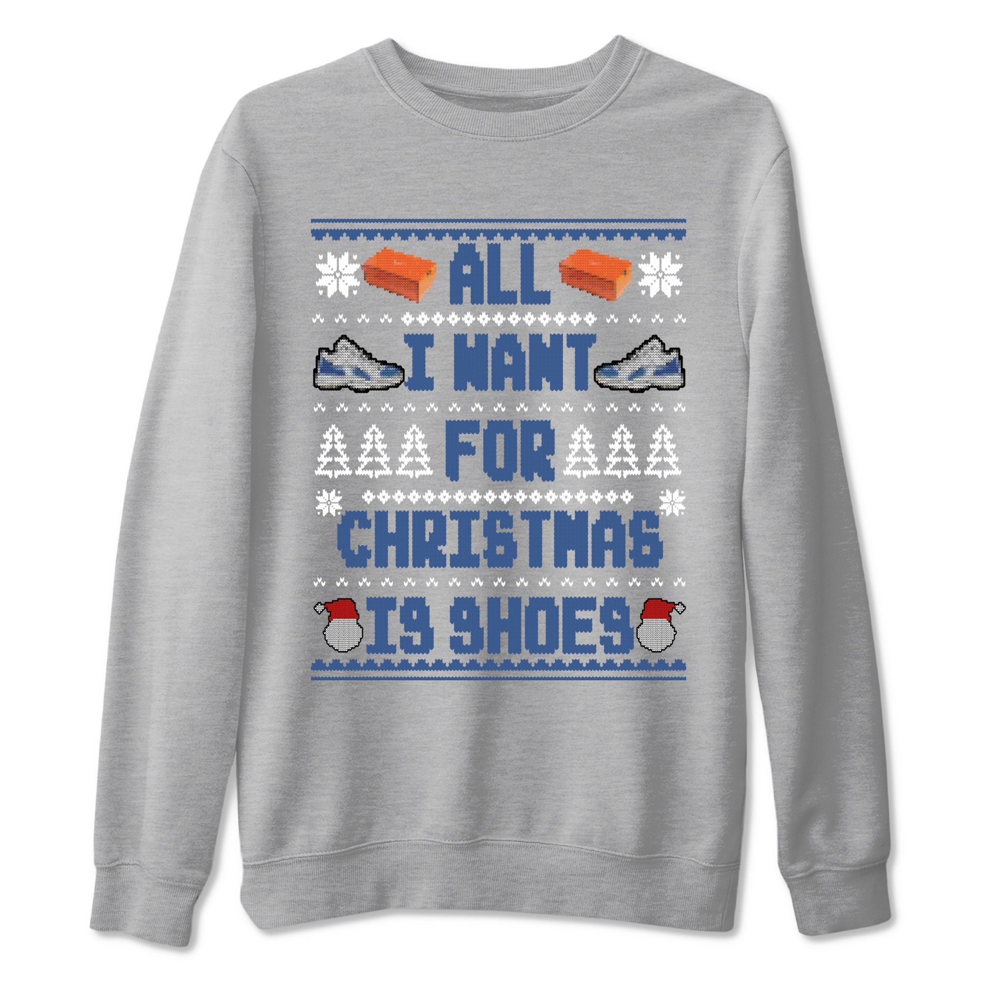 All I Want For Christmas Is Shoes snkmatch Tees - Air Jordan 11 Diffused Blue