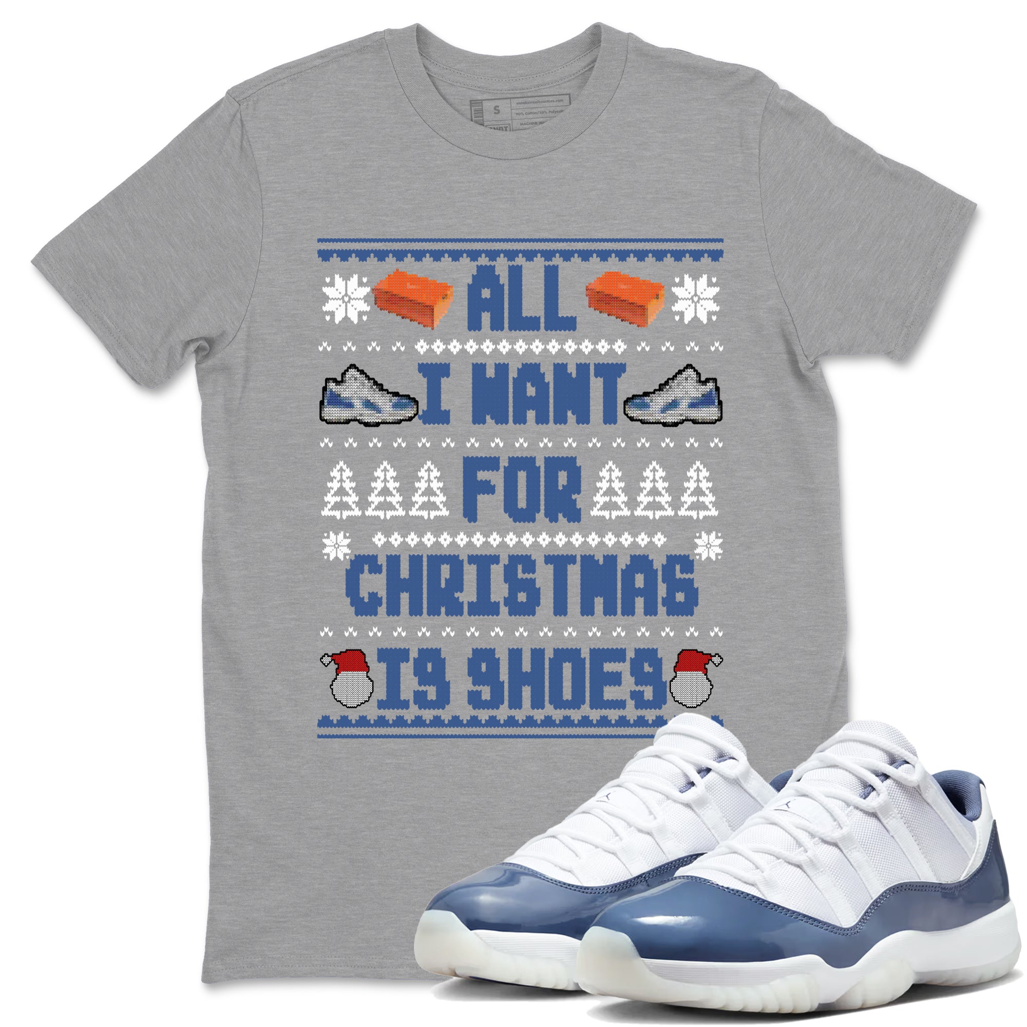 All I Want For Christmas Is Shoes snkmatch Tees - Air Jordan 11 Diffused Blue