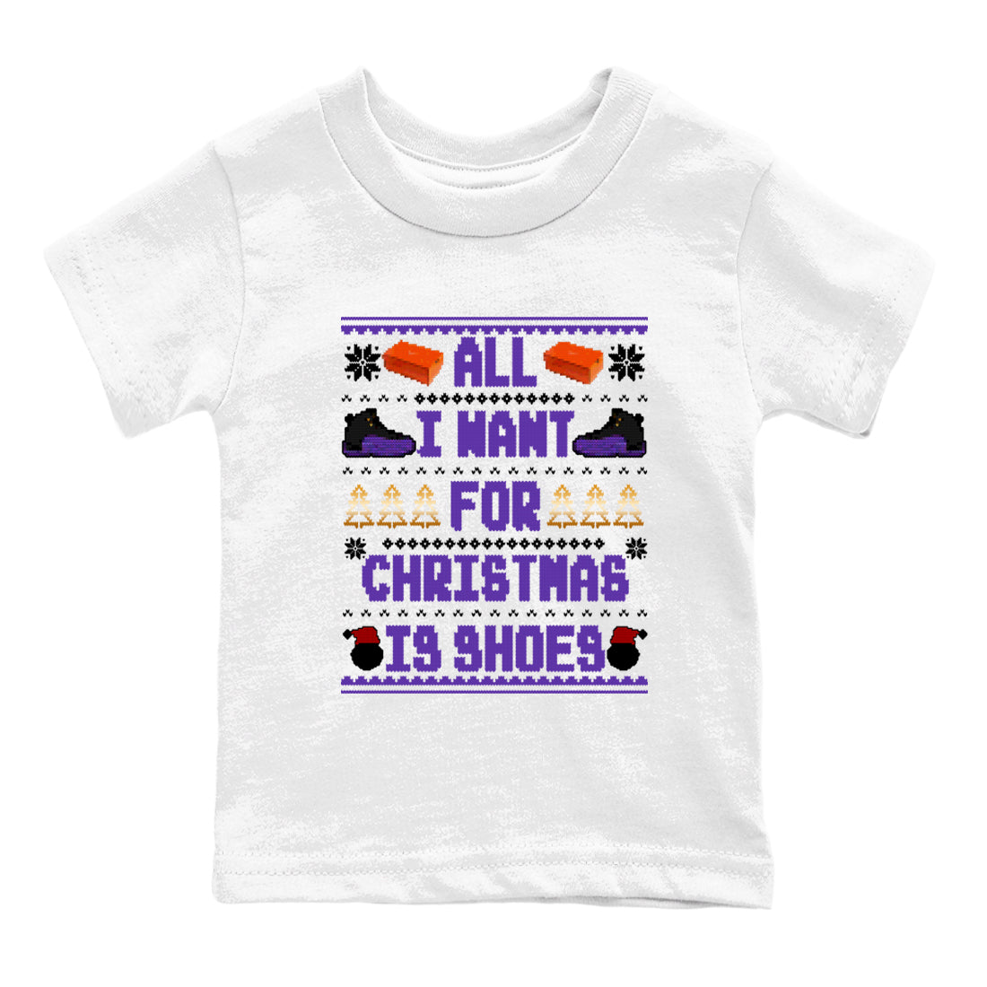 All I Want For Christmas Is Shoes snkmatch Tees Kids - Air Jordan 12 Field Purple