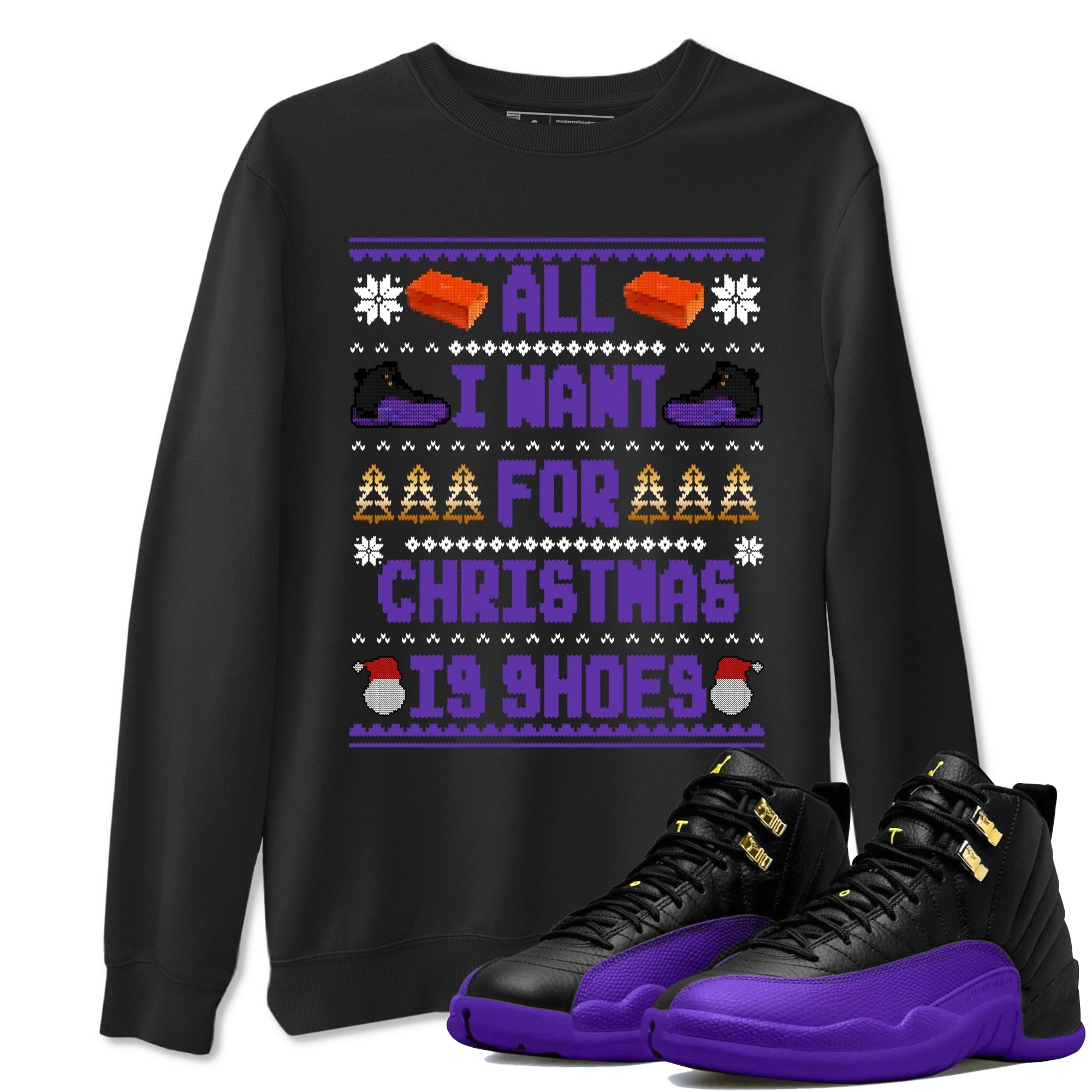 All I Want For Christmas Is Shoes snkmatch Tees - Air Jordan 12 Field Purple