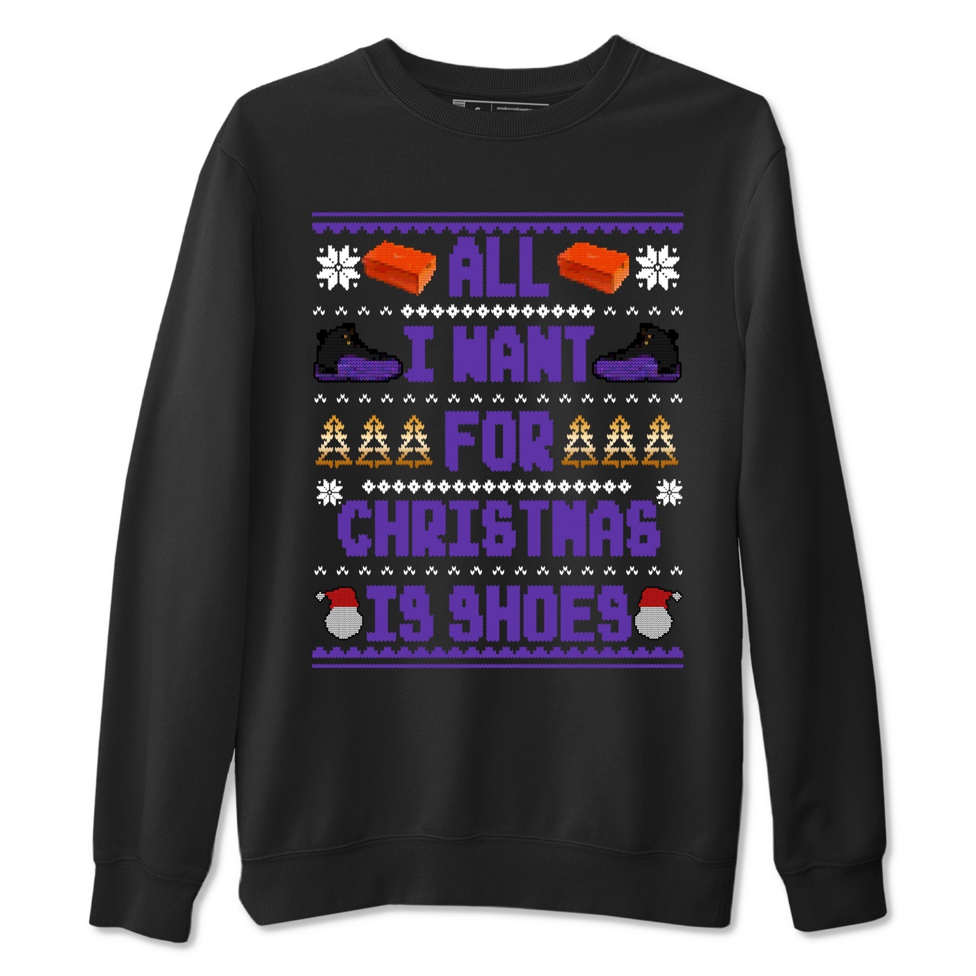 All I Want For Christmas Is Shoes snkmatch Tees - Air Jordan 12 Field Purple