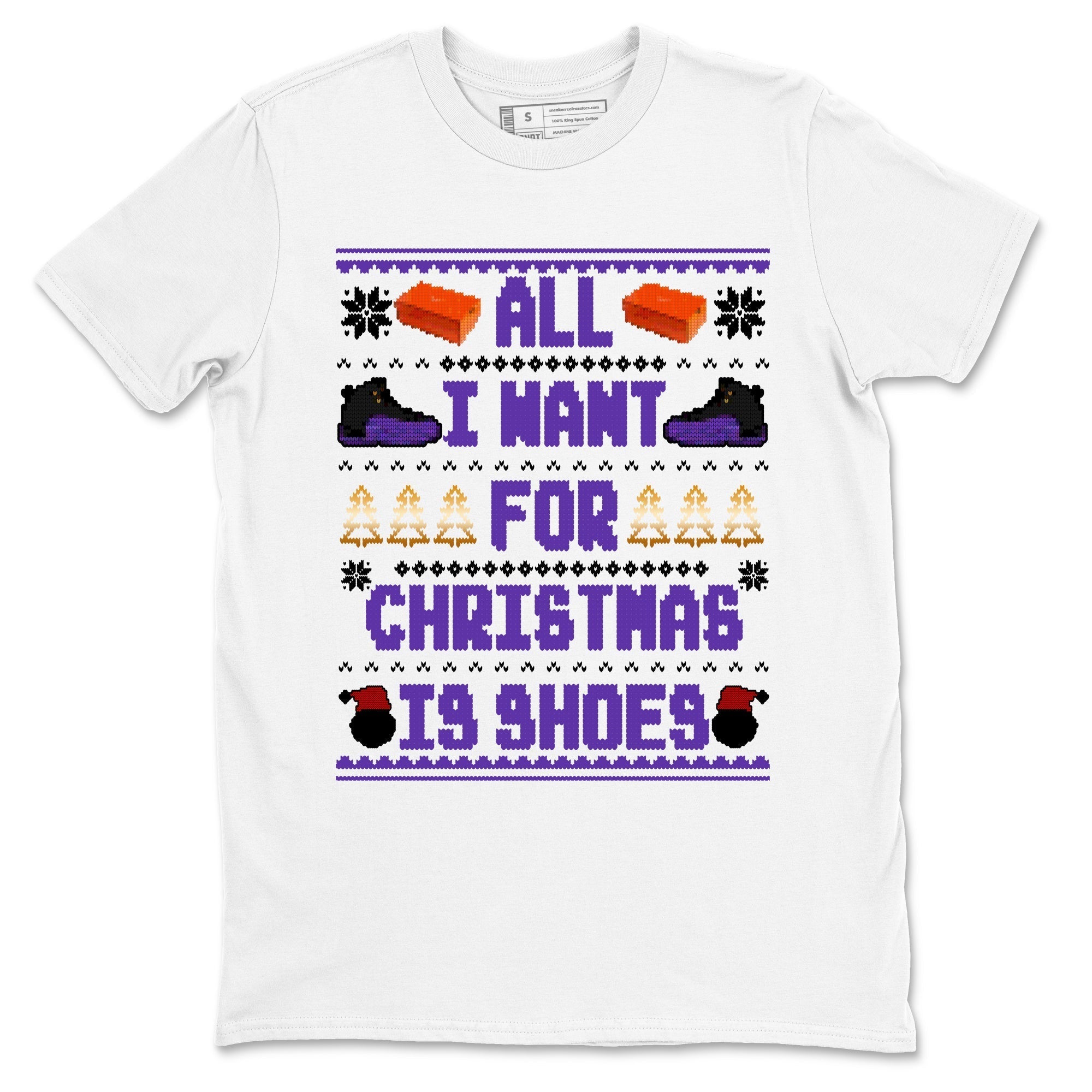 All I Want For Christmas Is Shoes snkmatch Tees - Air Jordan 12 Field Purple