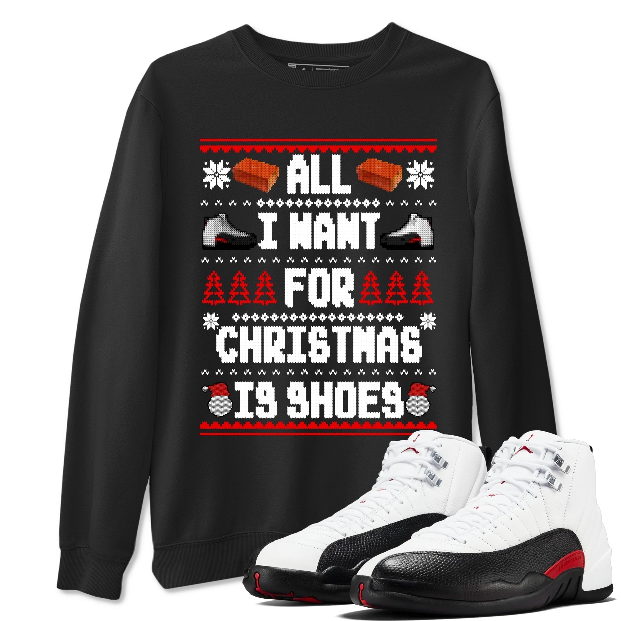 All I Want For Christmas Is Shoes snkmatch Tees - Air Jordan 12 Taxi Flip