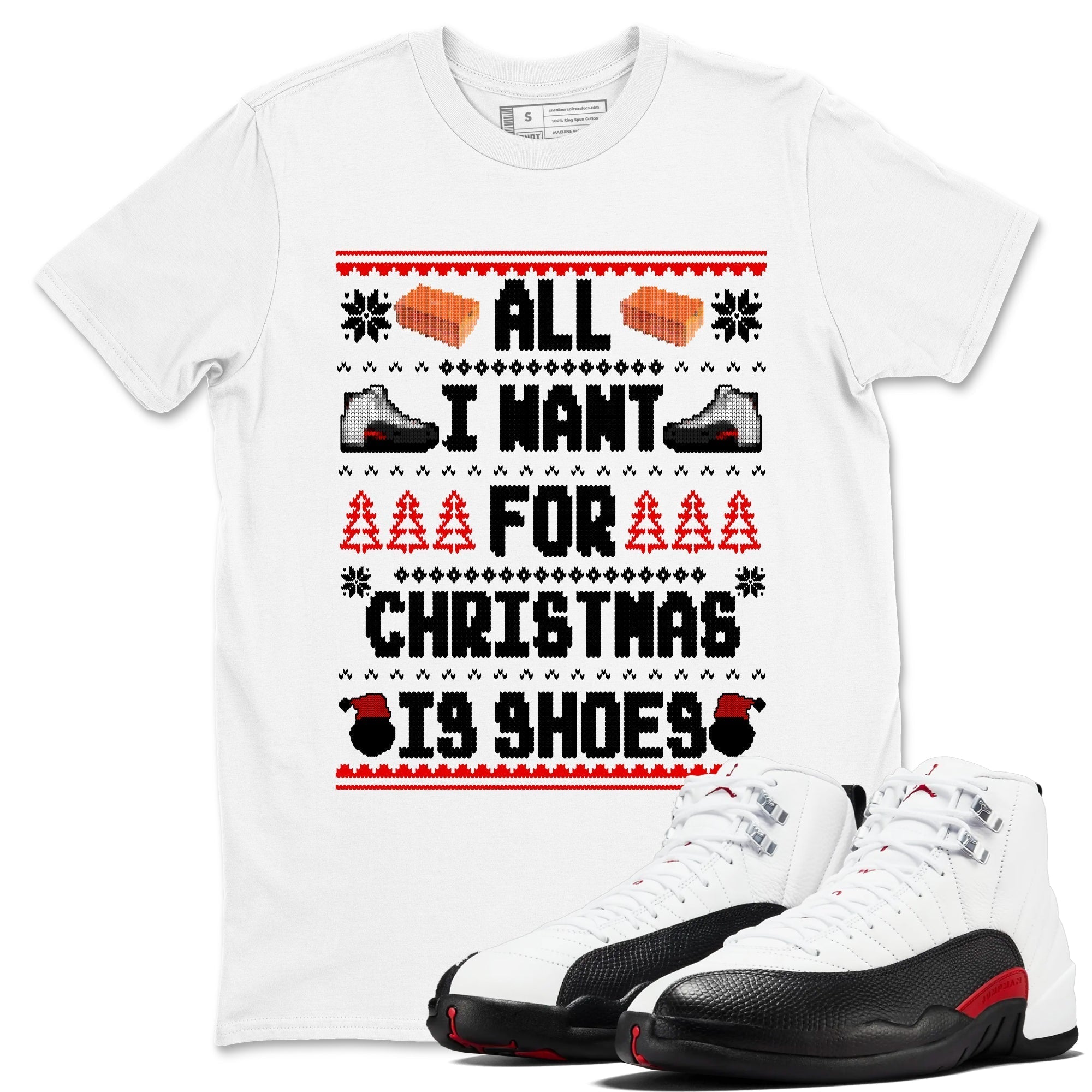All I Want For Christmas Is Shoes snkmatch Tees - Air Jordan 12 Taxi Flip