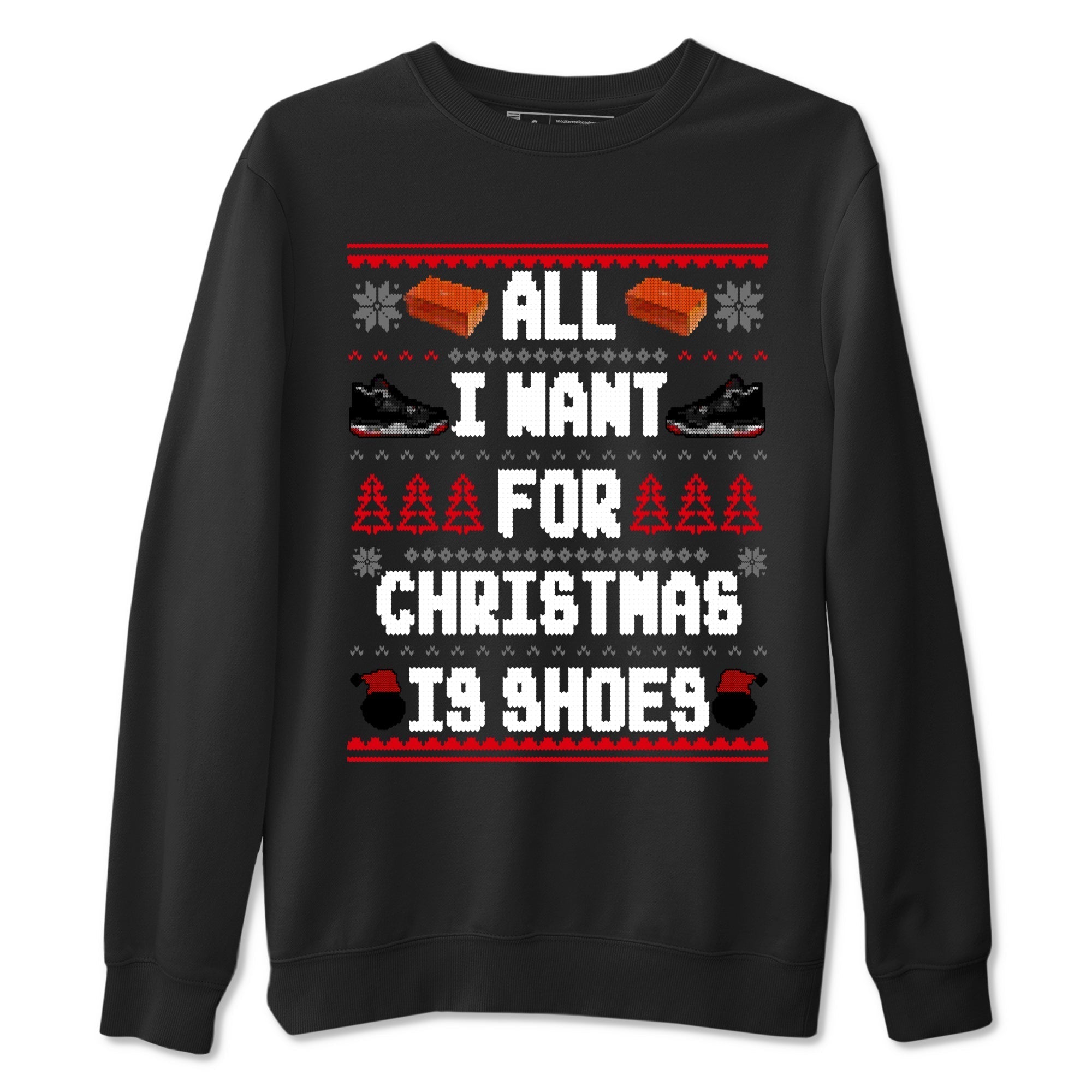 All I Want For Christmas Is Shoes snkmatch Tees - Air Jordan 4 Bred Reimagined