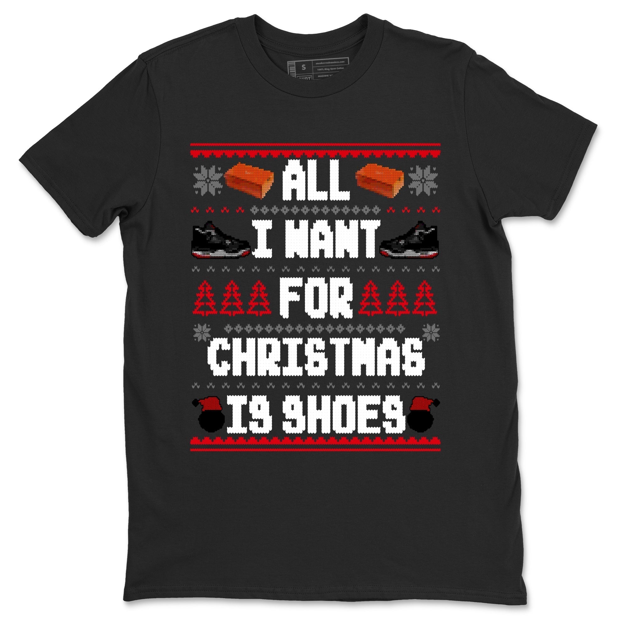 All I Want For Christmas Is Shoes snkmatch Tees - Air Jordan 4 Bred Reimagined
