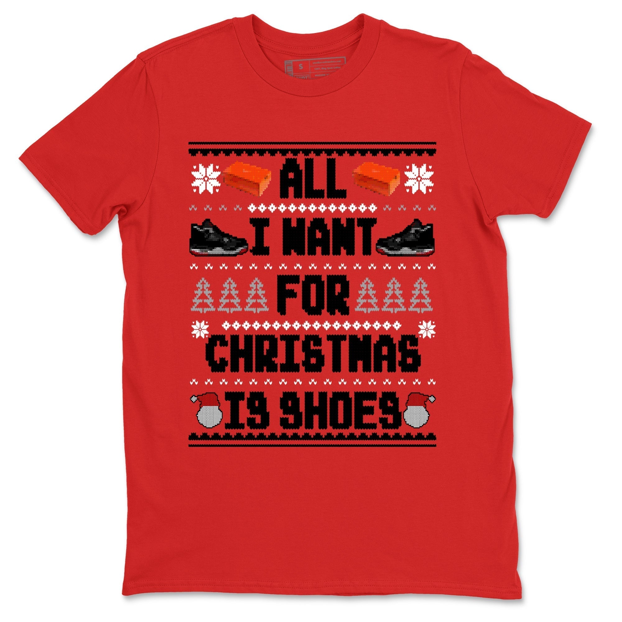 All I Want For Christmas Is Shoes snkmatch Tees - Air Jordan 4 Bred Reimagined