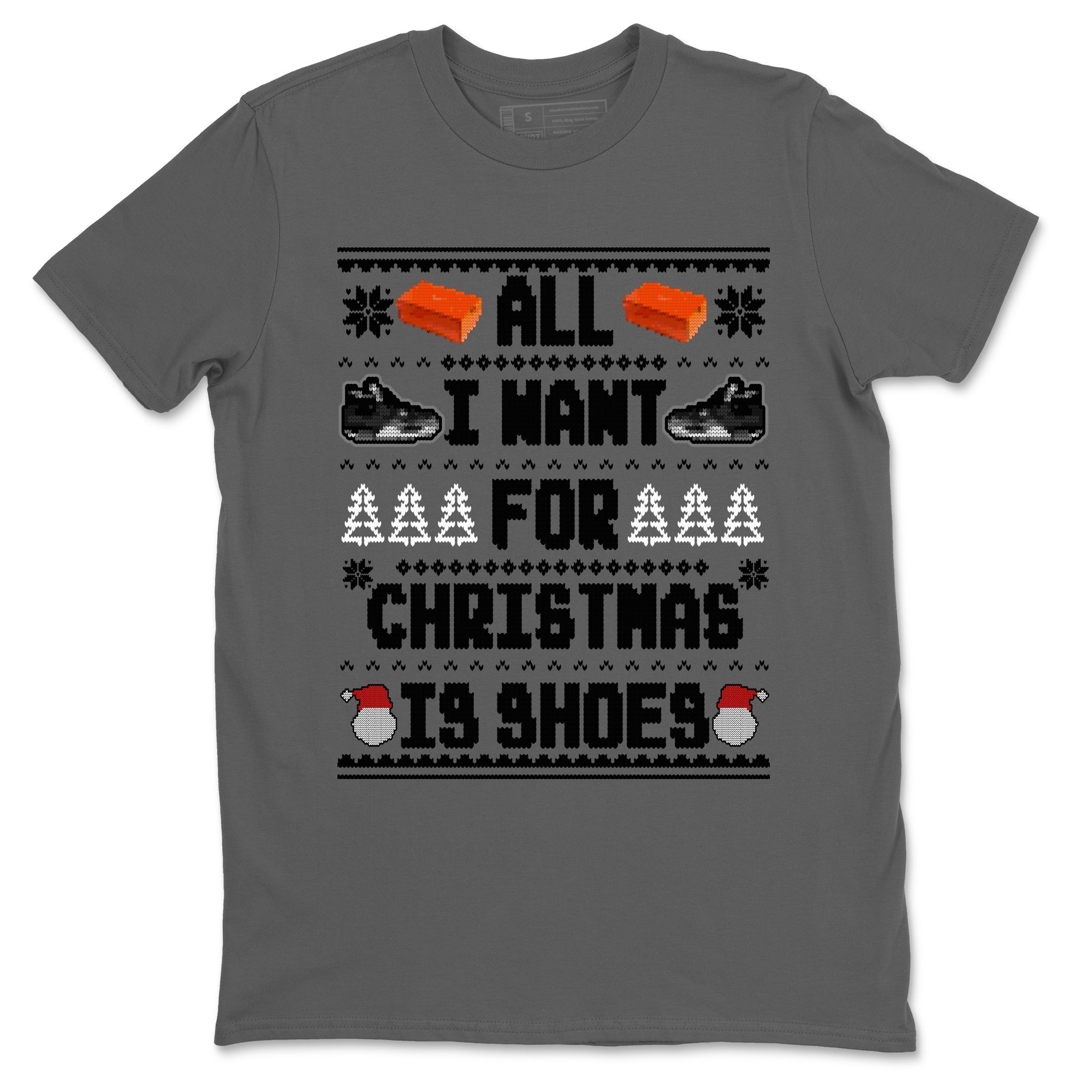 All I Want For Christmas Is Shoes snkmatch Tees - Air Jordan 4 Fear