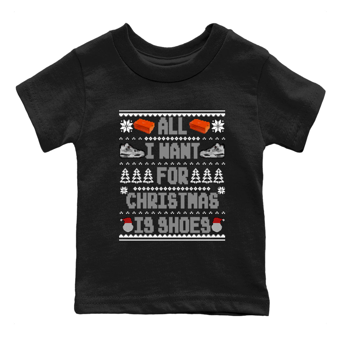 All I Want For Christmas Is Shoes SNRT Sneaker Tees Kids - Air Jordan 4 Military Black