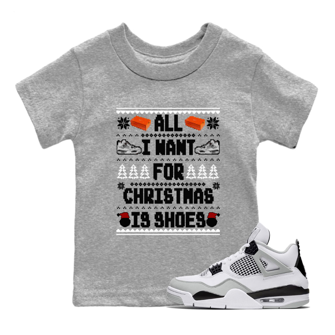 All I Want For Christmas Is Shoes SNRT Sneaker Tees Kids - Air Jordan 4 Military Black