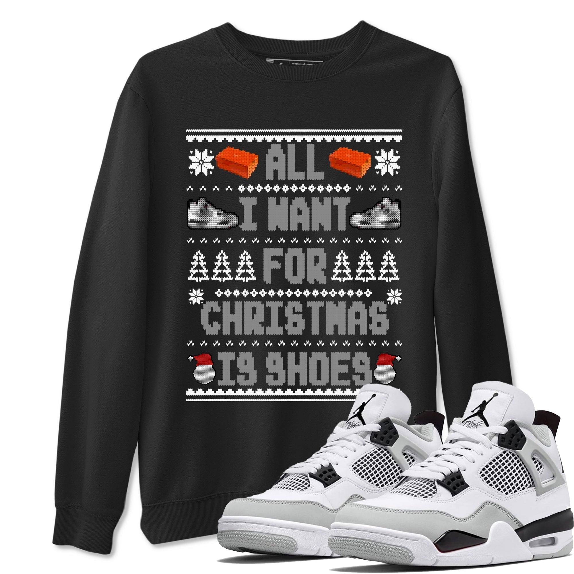 All I Want For Christmas Is Shoes snkmatch Tees - Air Jordan 4 Military Black