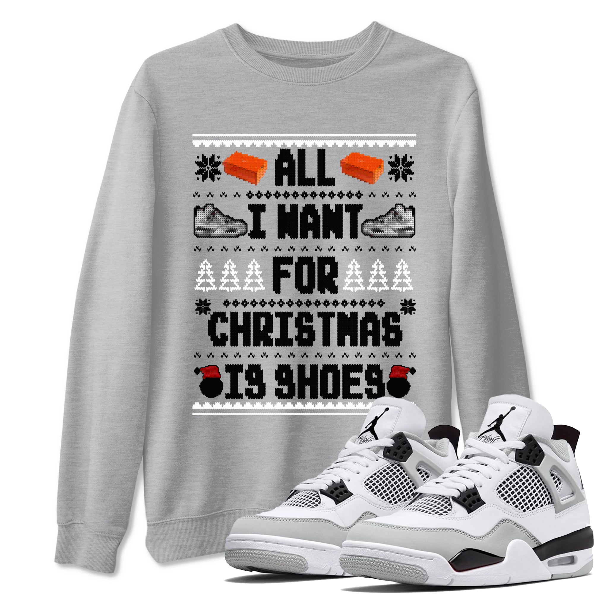 All I Want For Christmas Is Shoes snkmatch Tees - Air Jordan 4 Military Black