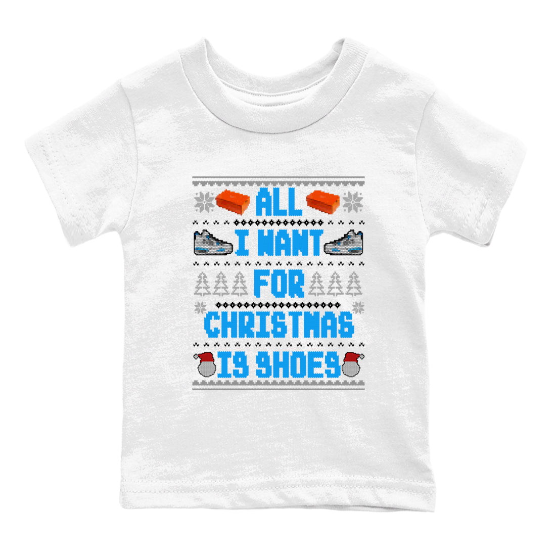 All I Want For Christmas Is Shoes snkmatch Tees Kids - Air Jordan 4 Military Blue