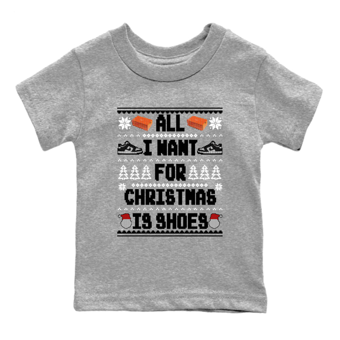 All I Want For Christmas Is Shoes snkmatch Tees Kids - Dunk Panda