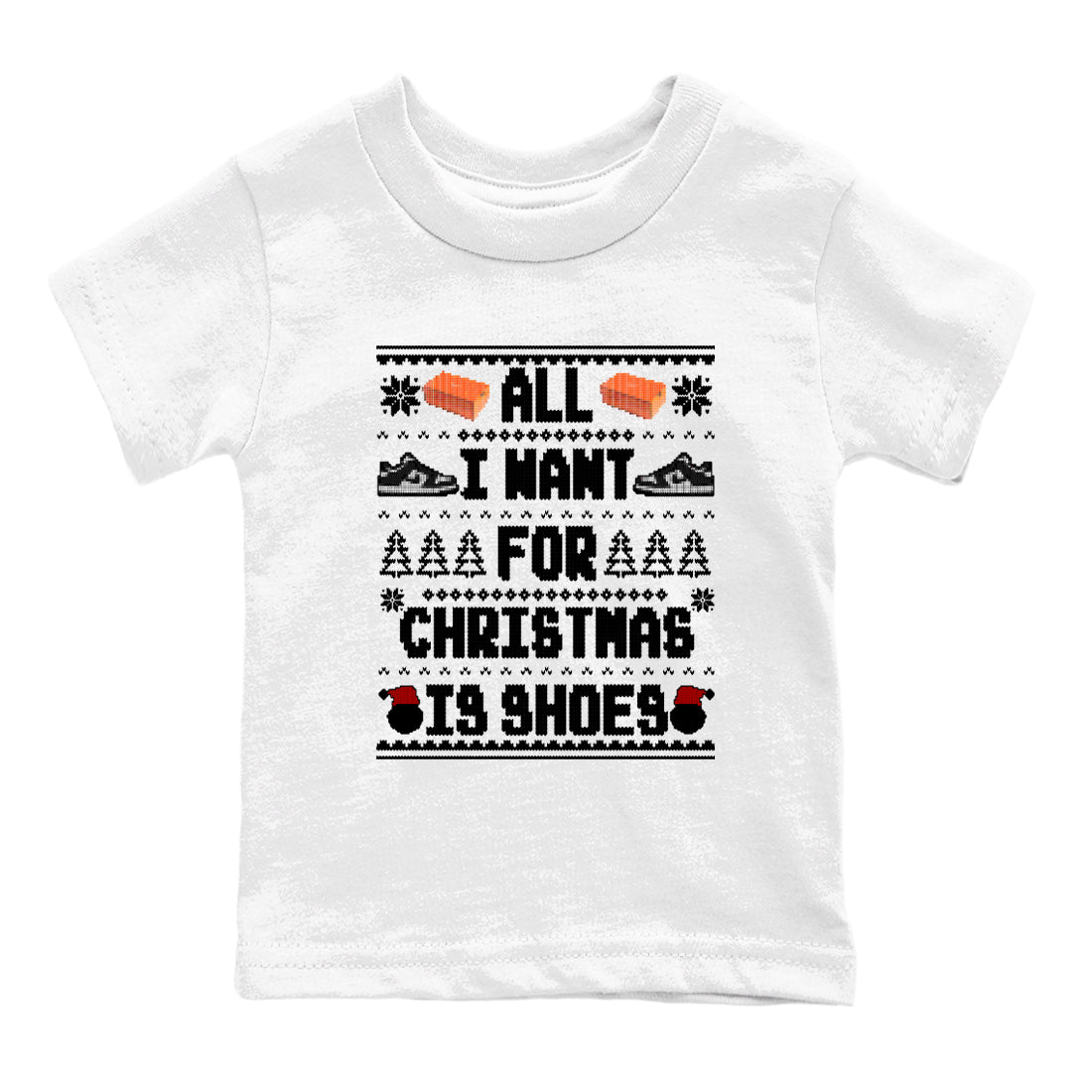 All I Want For Christmas Is Shoes snkmatch Tees Kids - Dunk Panda