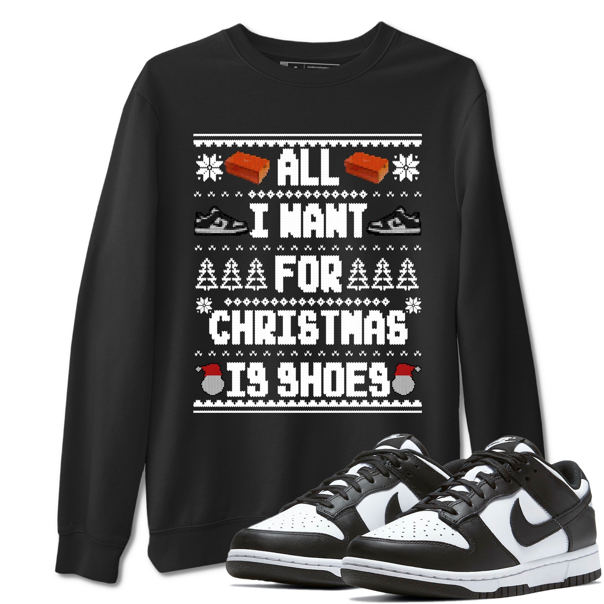 All I Want For Christmas Is Shoes snkmatch Tees - Dunk Panda