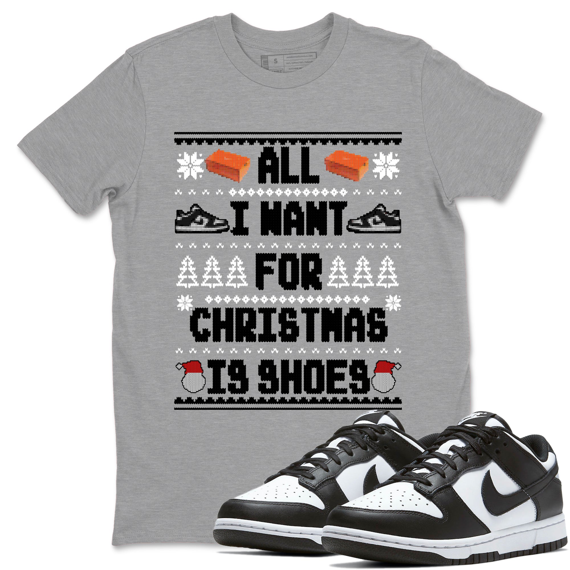 All I Want For Christmas Is Shoes snkmatch Tees - Dunk Panda
