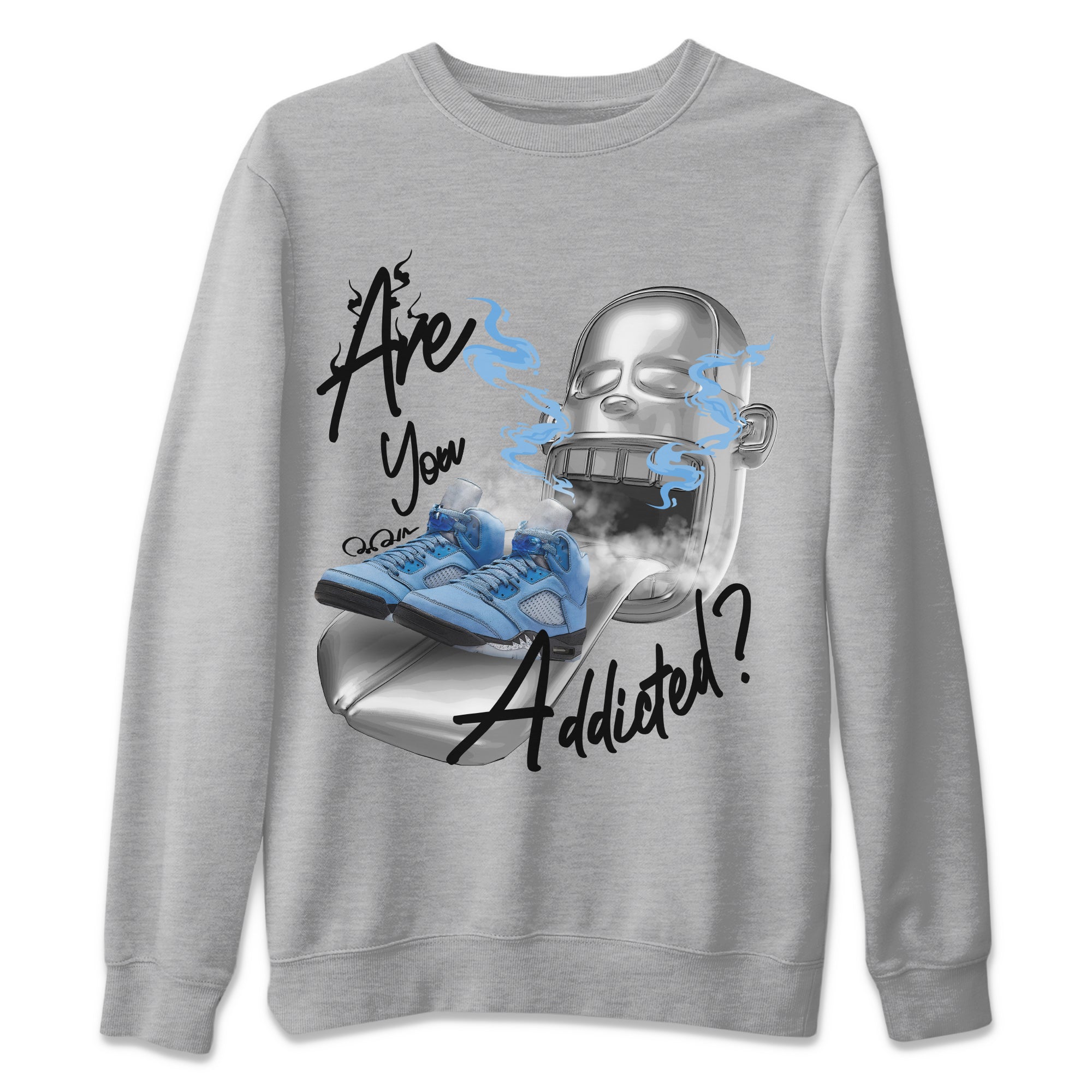 Are You Addicted Unisex Tops - Air Jordan 5 UNC