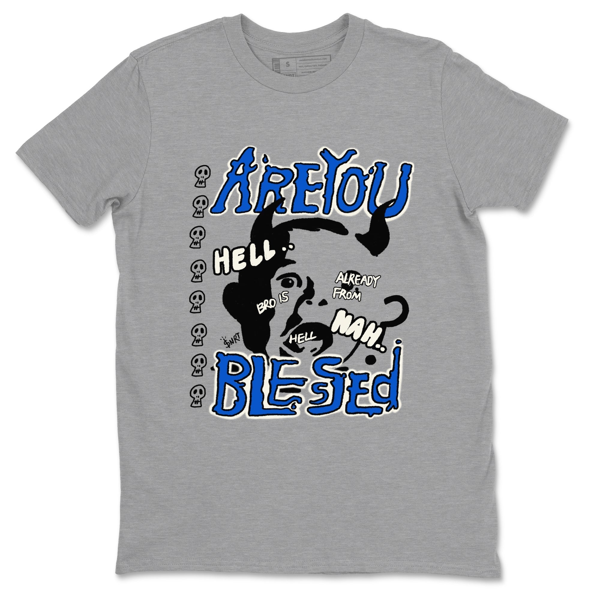 Are You Blessed snkmatch Tees - Air Jordan 1 Game Royal