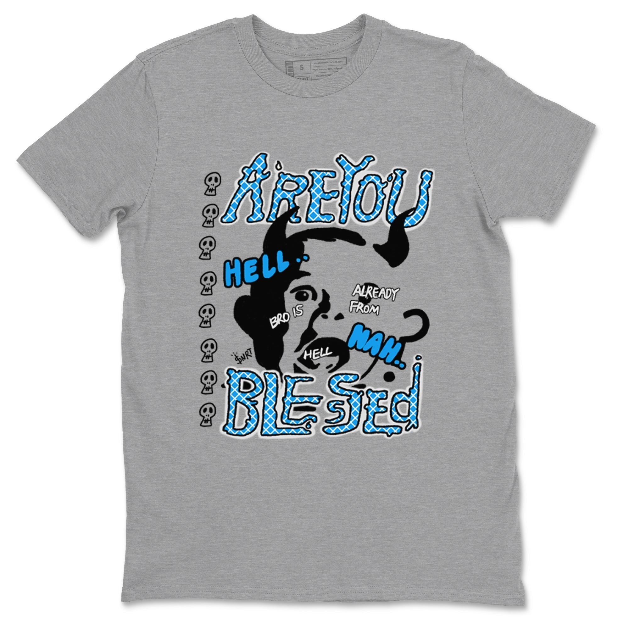 Are you Blessed snkmatch Tees - Air Jordan 4 Military Blue