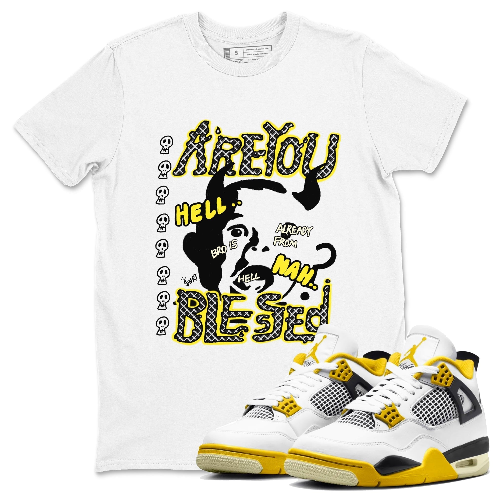 Are You Blessed snkmatch Tees - Air Jordan 4 Vivid Sulfur