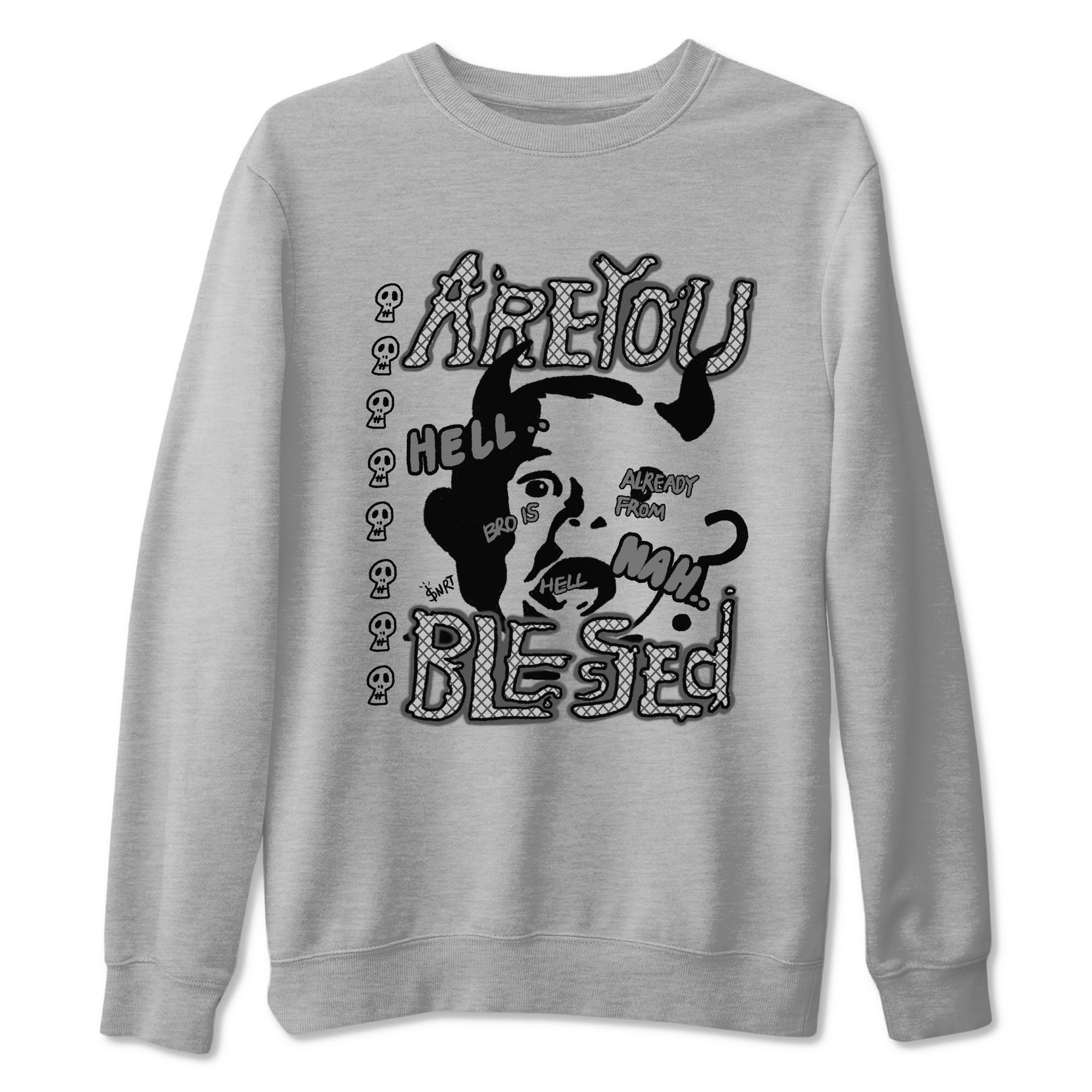 Are You Blessed snkmatch Tees - Air Jordan 4 Wet Cement